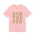 End The Fed Walton & Johnson Unisex W&J Tee