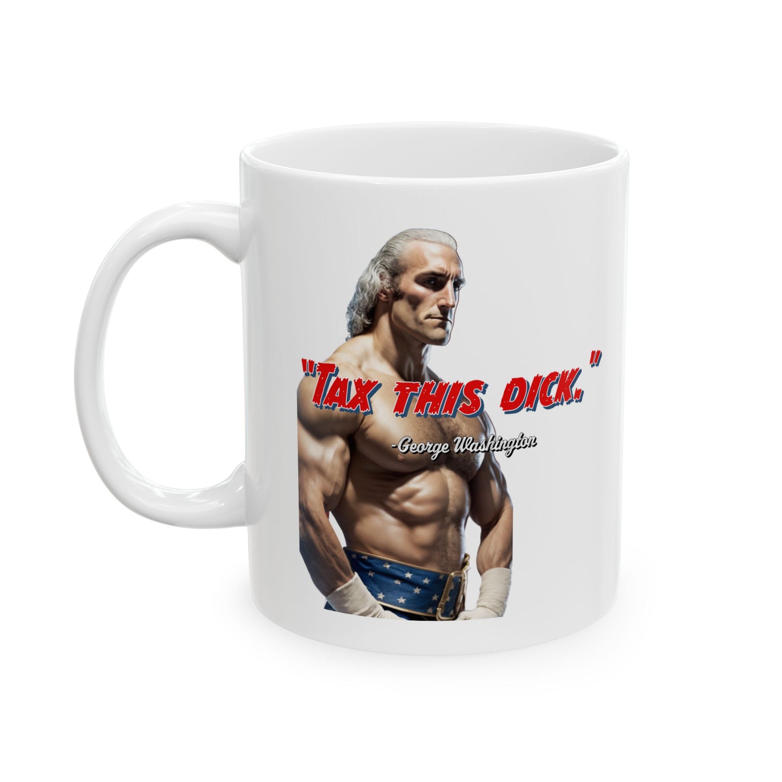 Walton & Johnson - Tax This Dick George Washington Mug