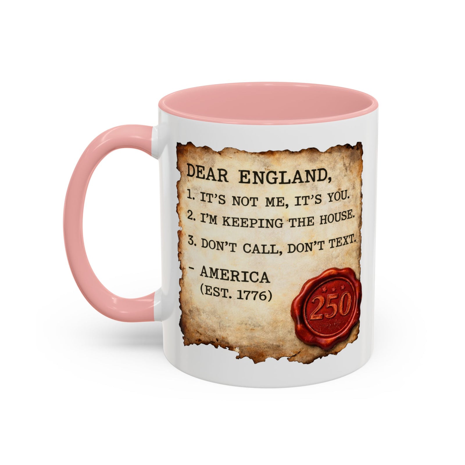 Walton & Johnson Dear England Funny 250th Anniversary Coffee Mug - 4LibertyShop.com