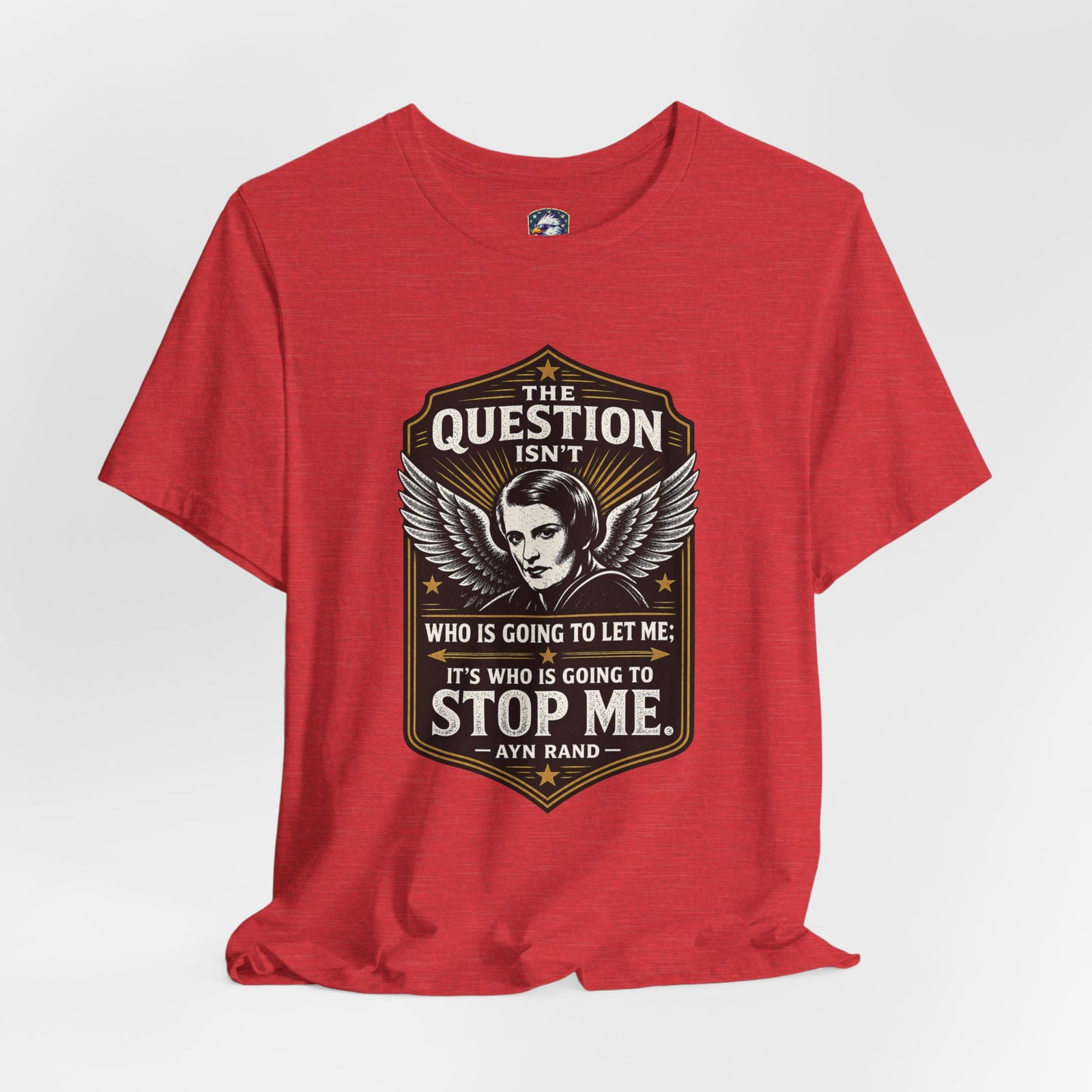 Ayn Rand Quote T-Shirt — 