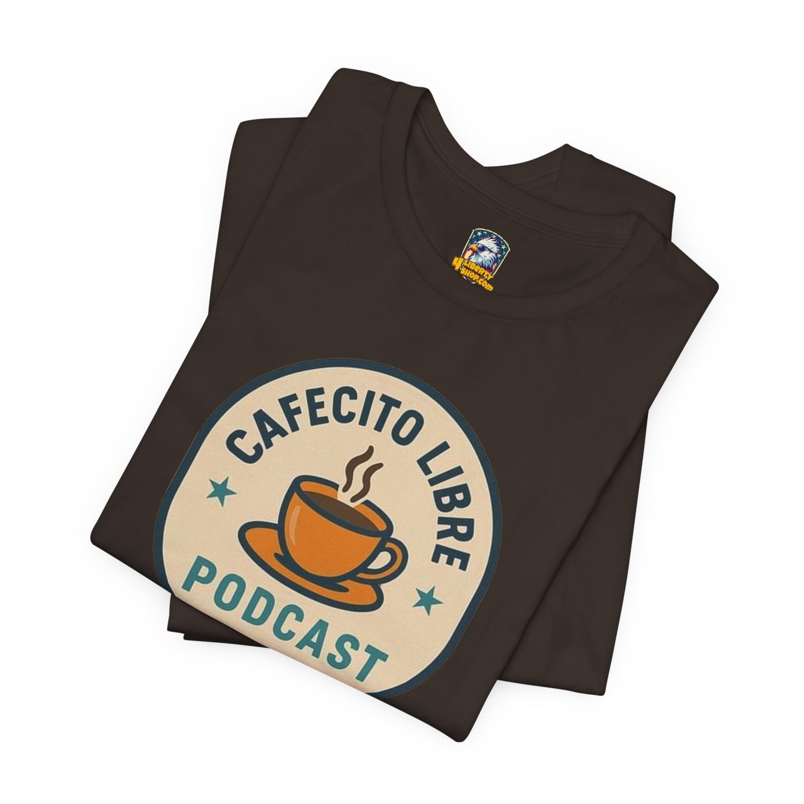 Cafecito Libre T-Shirt - 4LibertyShop.com