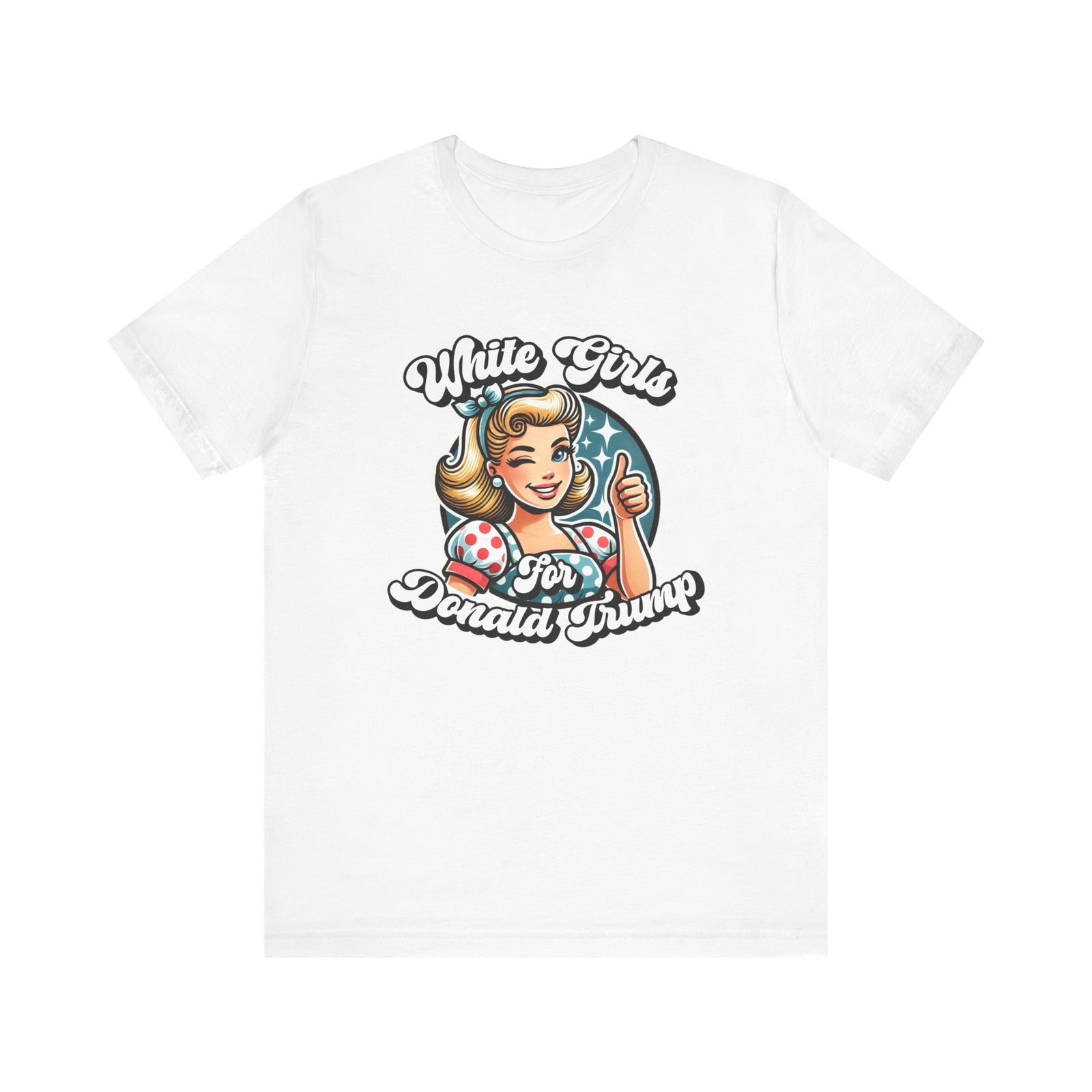 Walton & Johnson - White Girls for Donald Trump Tee