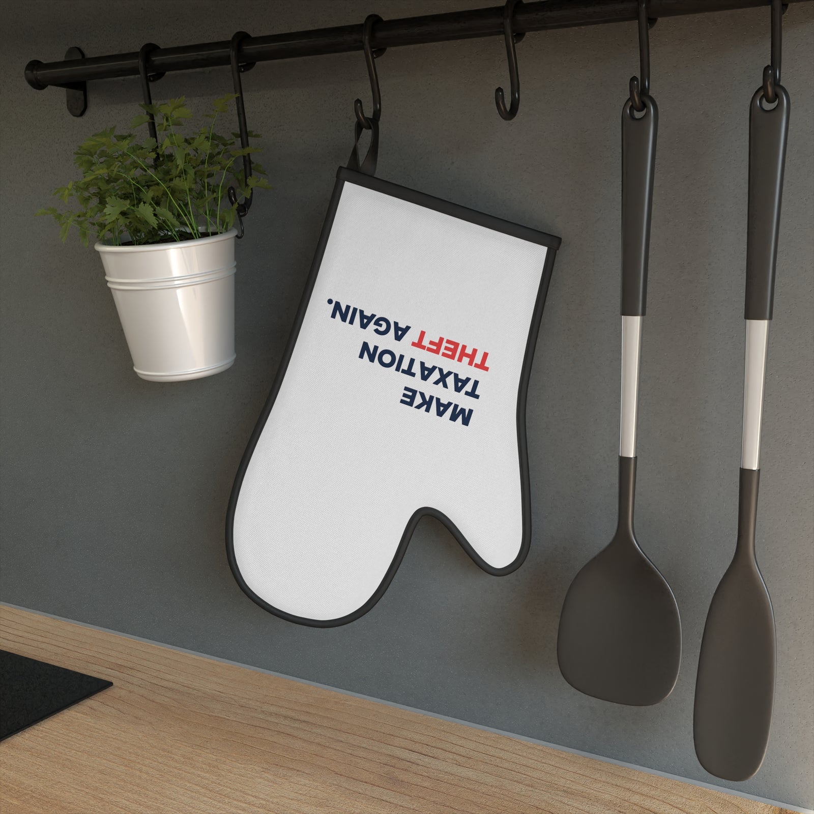 Make Taxation Theft Again Oven Mitt