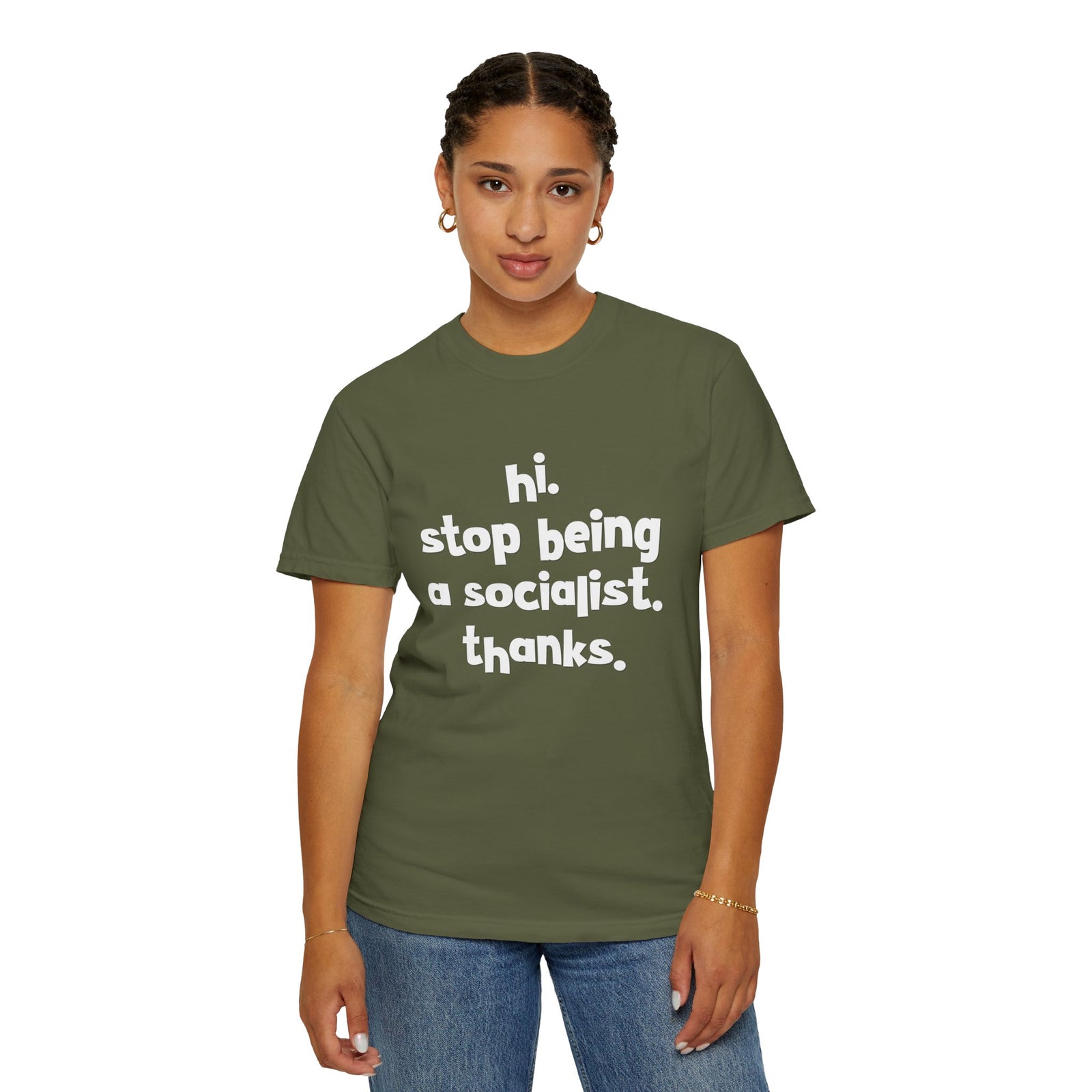 Stop Being A Socialist T-Shirt