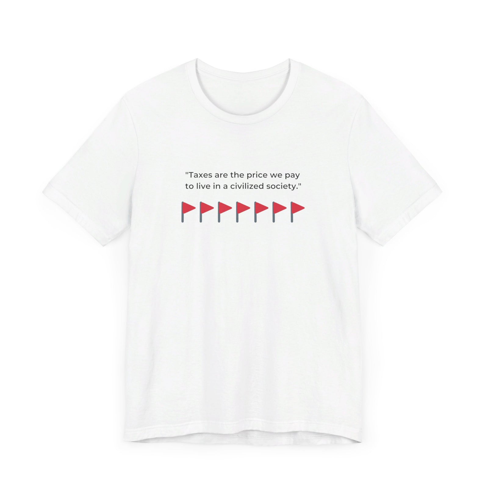 Taxation Red Flag Shirt