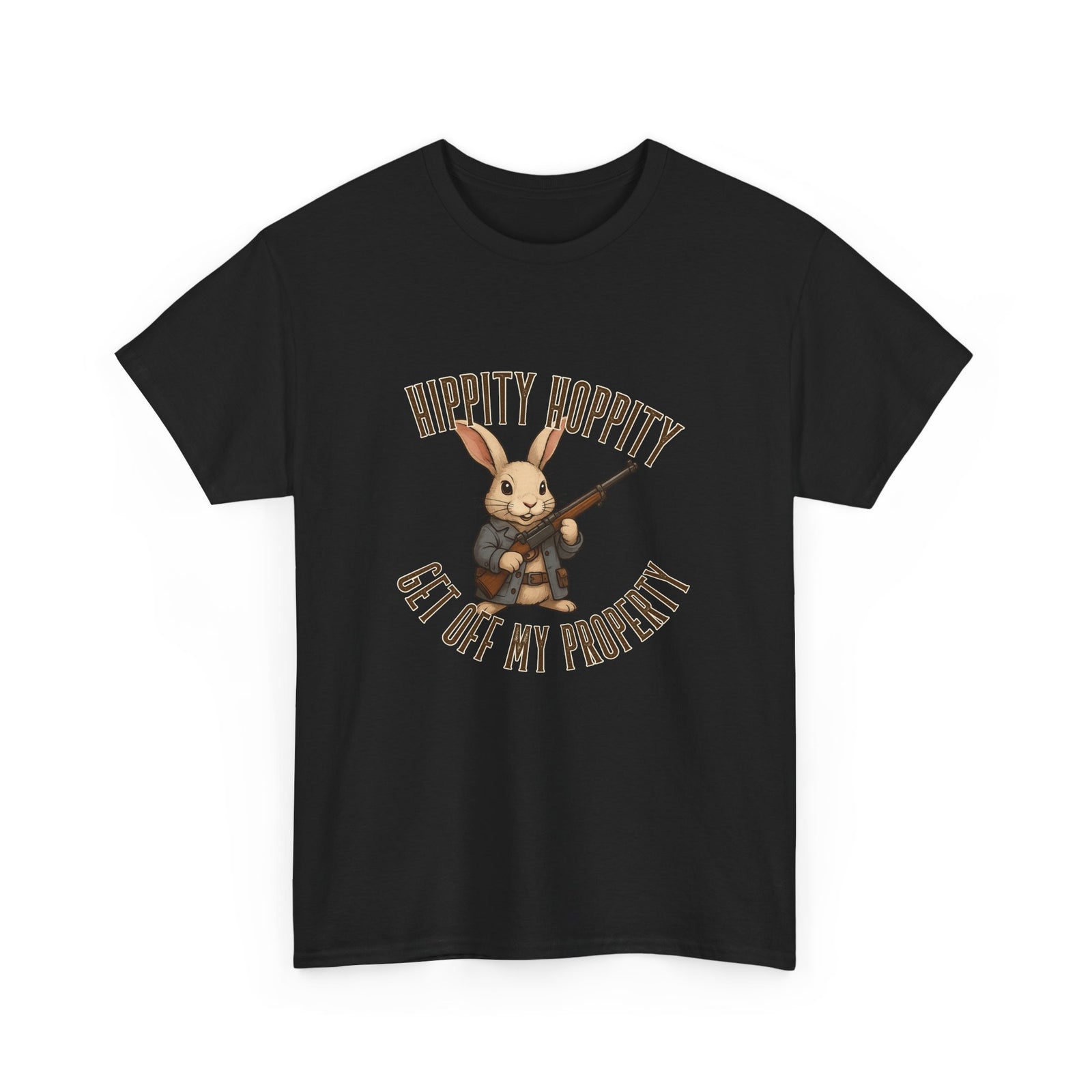Hippity Hoppity Get Off My Property T-Shirt