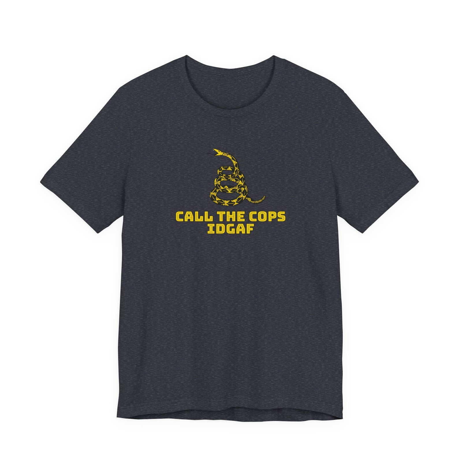Call The Cops IDGAF Unisex Tee - Gadsden Flag Shirt - 4LibertyShop.com