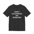 Don't California My Missouri T-Shirt - 4LibertyShop.com