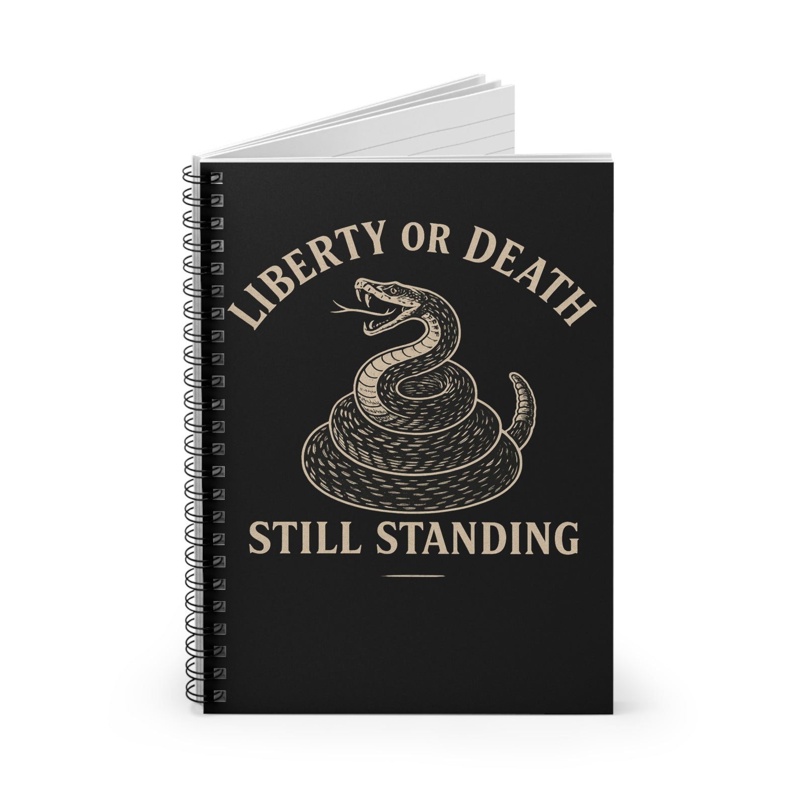 Liberty or Death: Still Standing Notebook