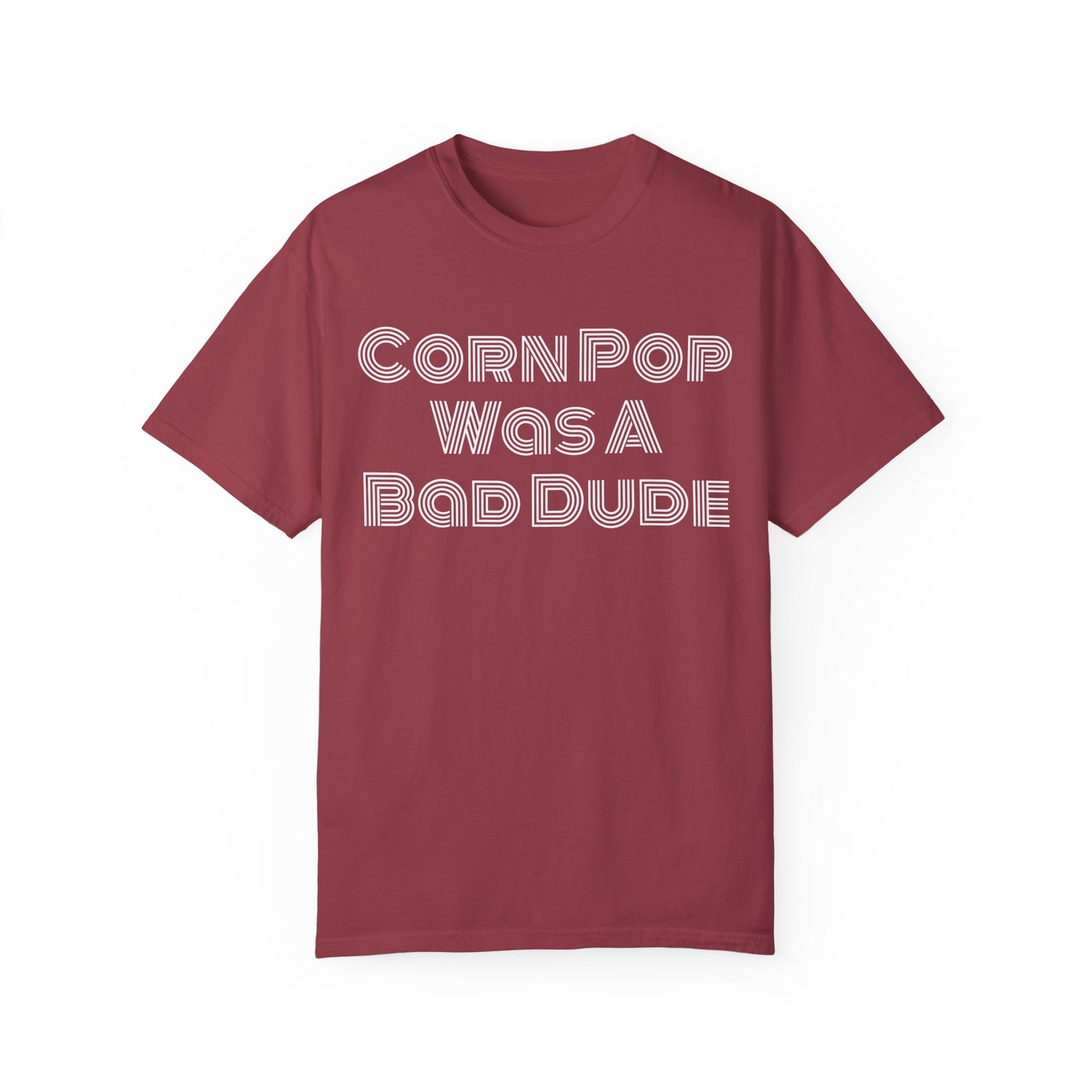 Corn Pop Was A Bad Dude Shirt
