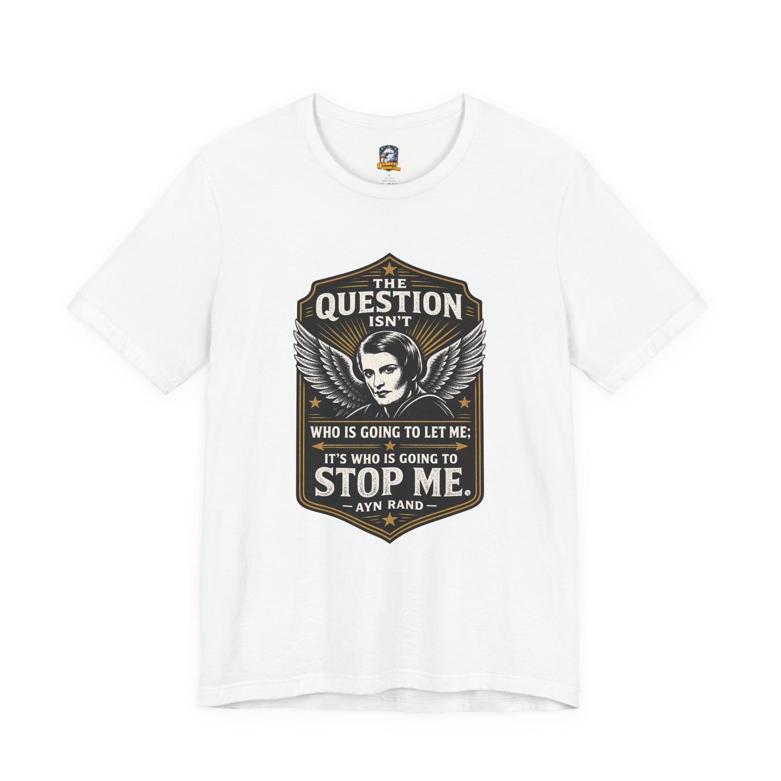 Ayn Rand Quote T-Shirt — 