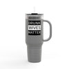 Walton & Johnson: Drunk Wives Matter Tumbler, 40oz