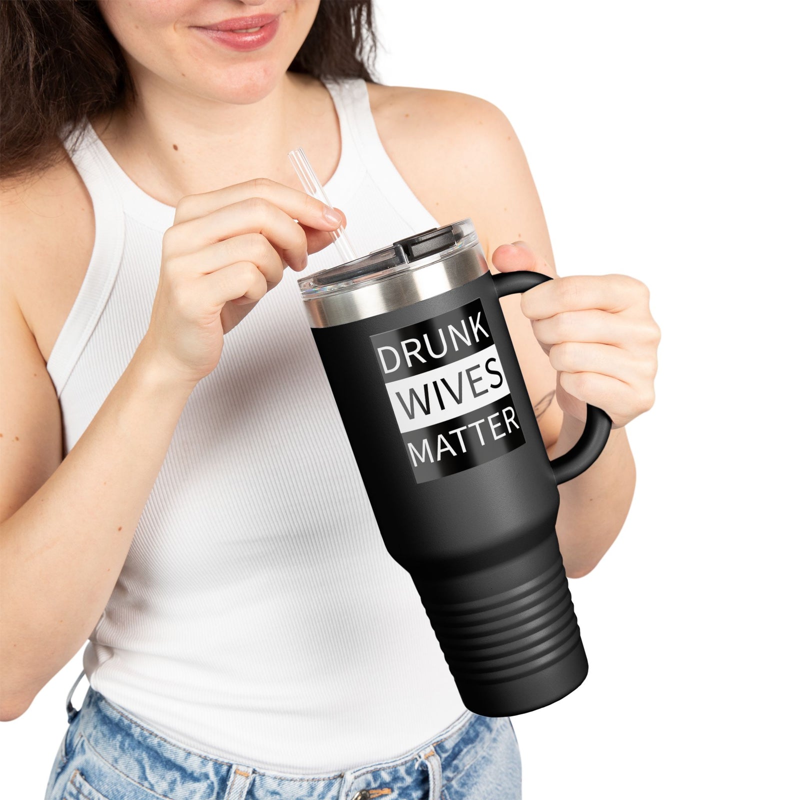 Walton & Johnson: Drunk Wives Matter Tumbler, 40oz