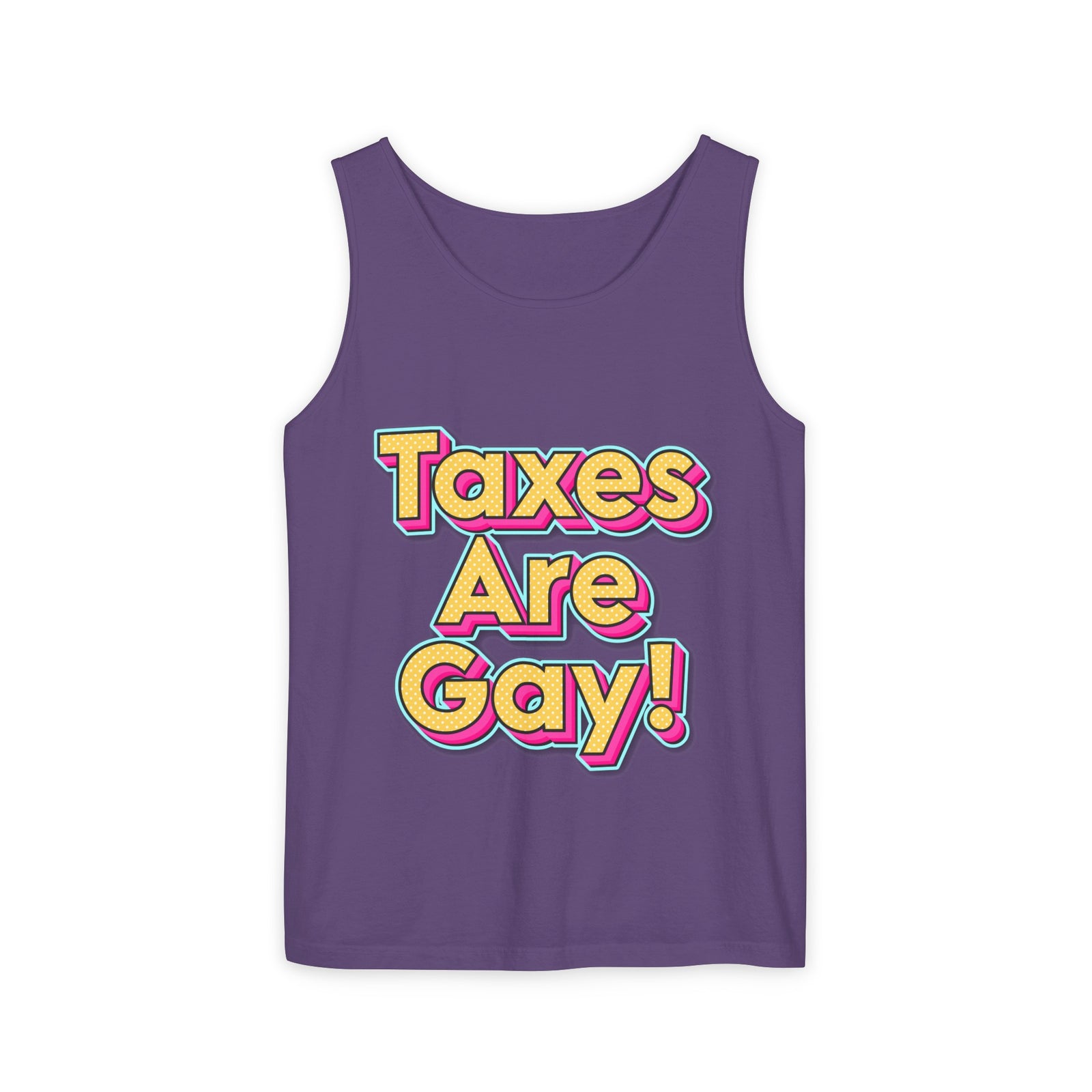 Taxes are Gay Tank Top