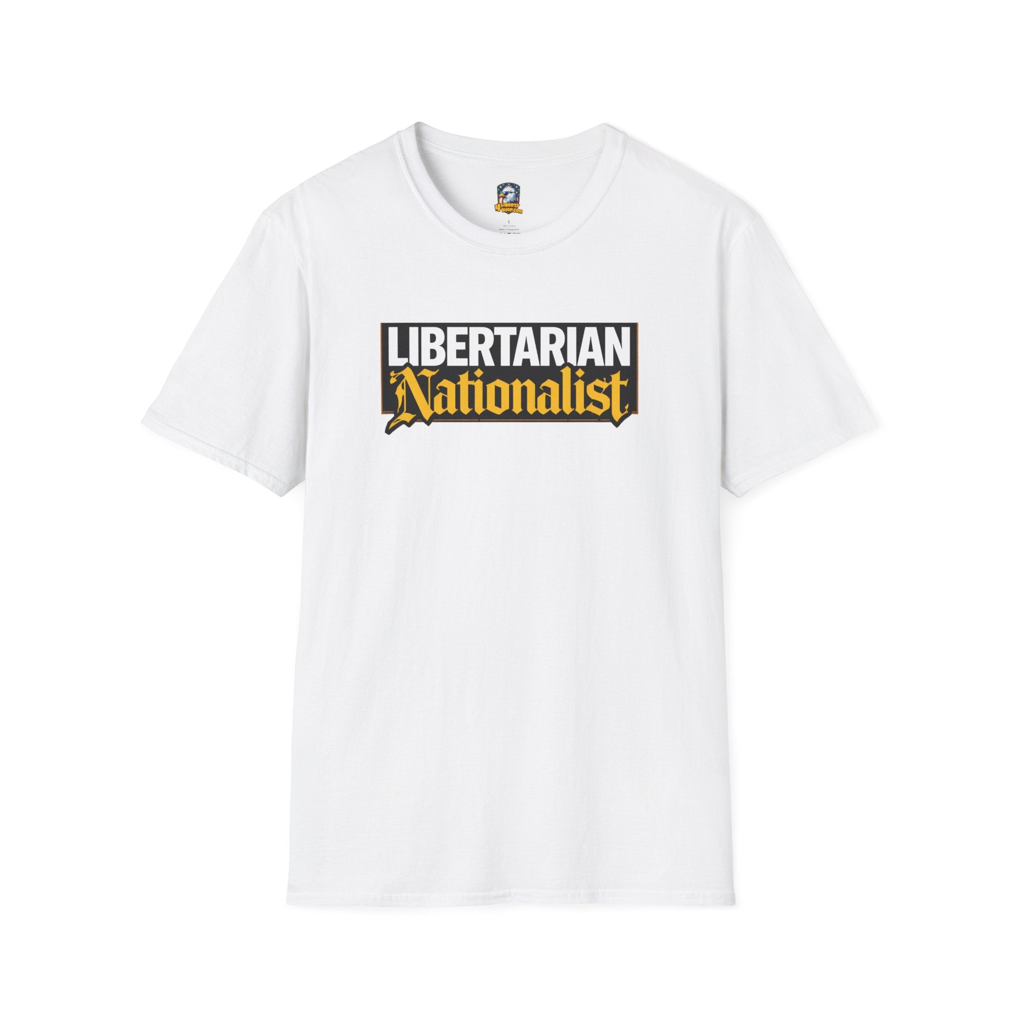Libertarian Nationalist T-Shirt - 4LibertyShop.com