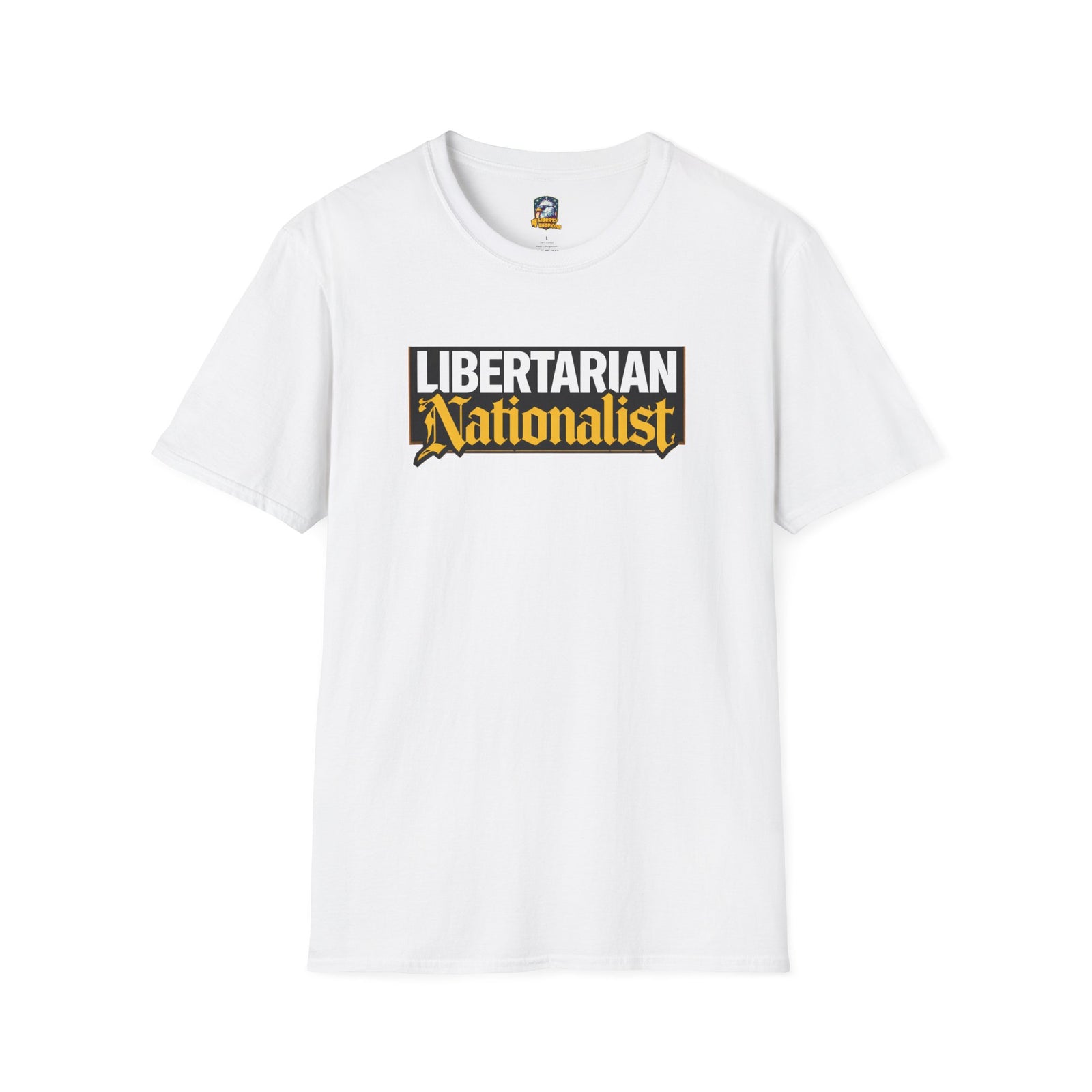 Libertarian Nationalist T-Shirt - 4LibertyShop.com