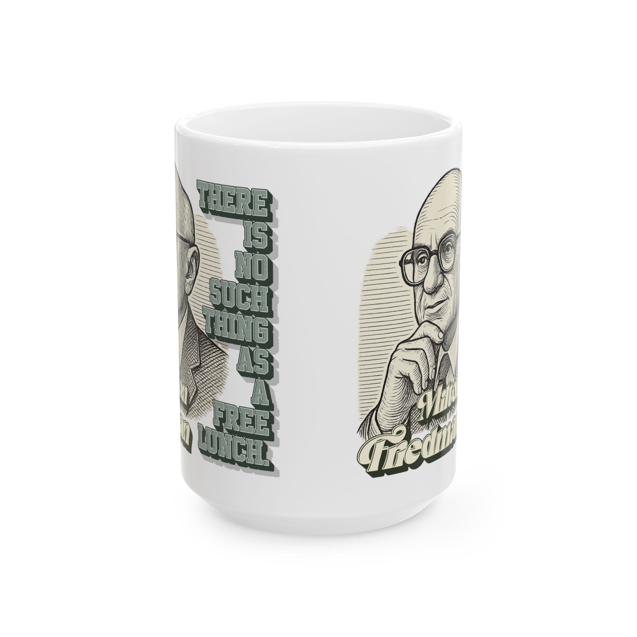 Milton Friedman TNSTAAFL Mug (11 oz or 15 oz)