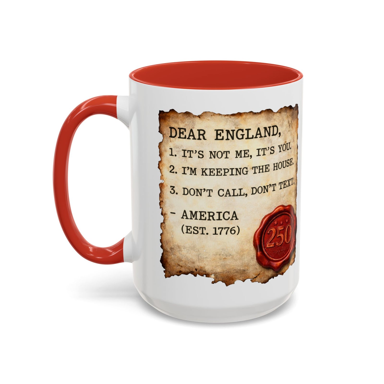 Walton & Johnson Dear England Funny 250th Anniversary Coffee Mug - 4LibertyShop.com