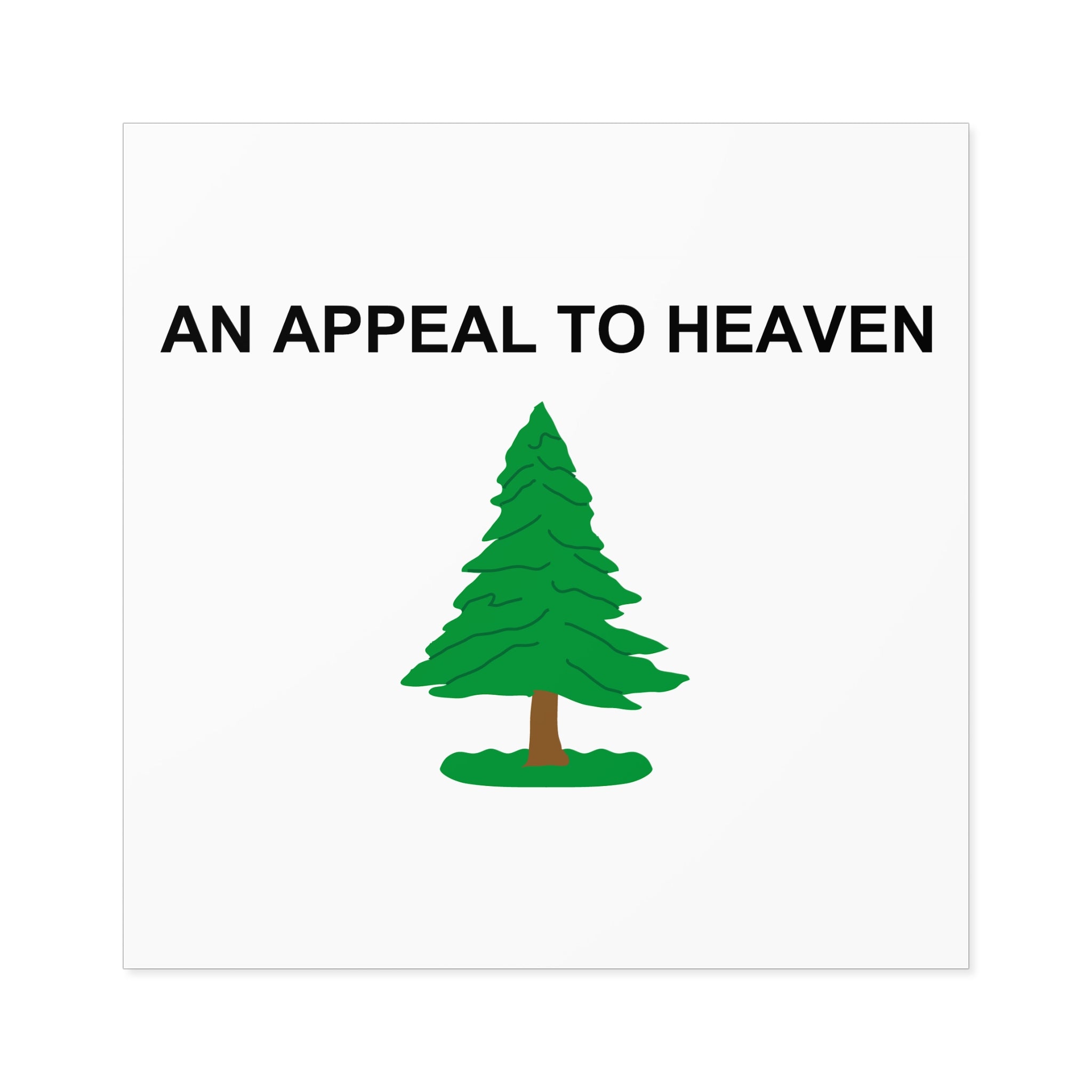 An Appeal To Heaven Square Stickers, Indoor\Outdoor