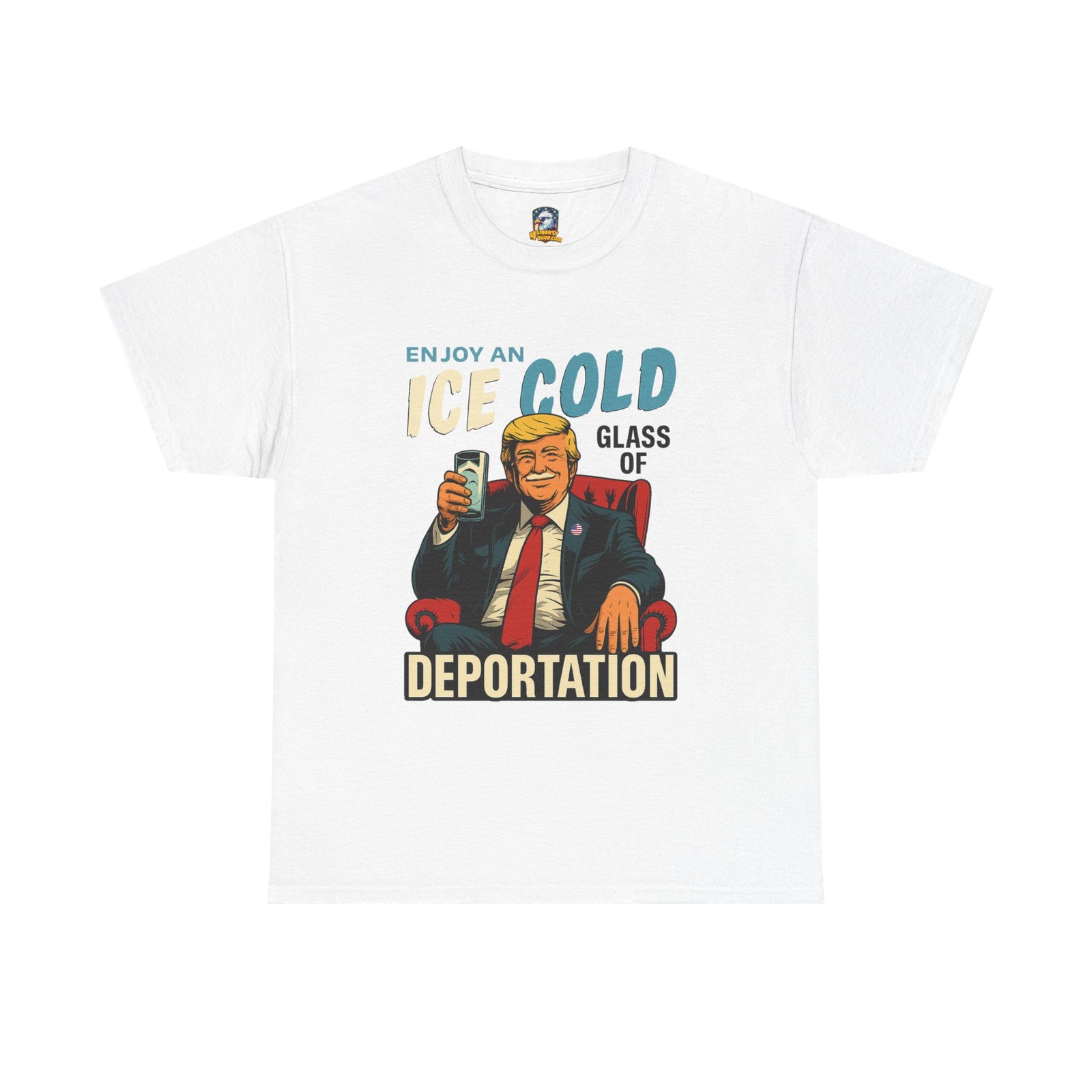 Ice Cold Glass of Deportation – Trump Milk Mustache T-Shirt