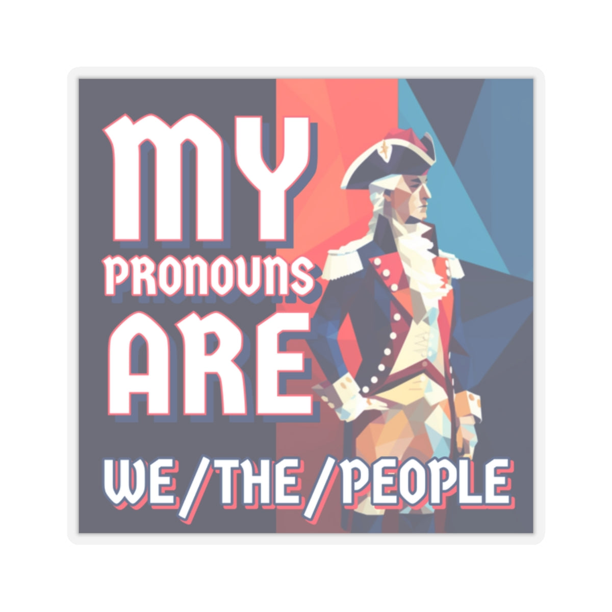 My Pronouns Are Stickers