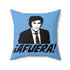 Javier Milei Afuera Polyester Square Pillow