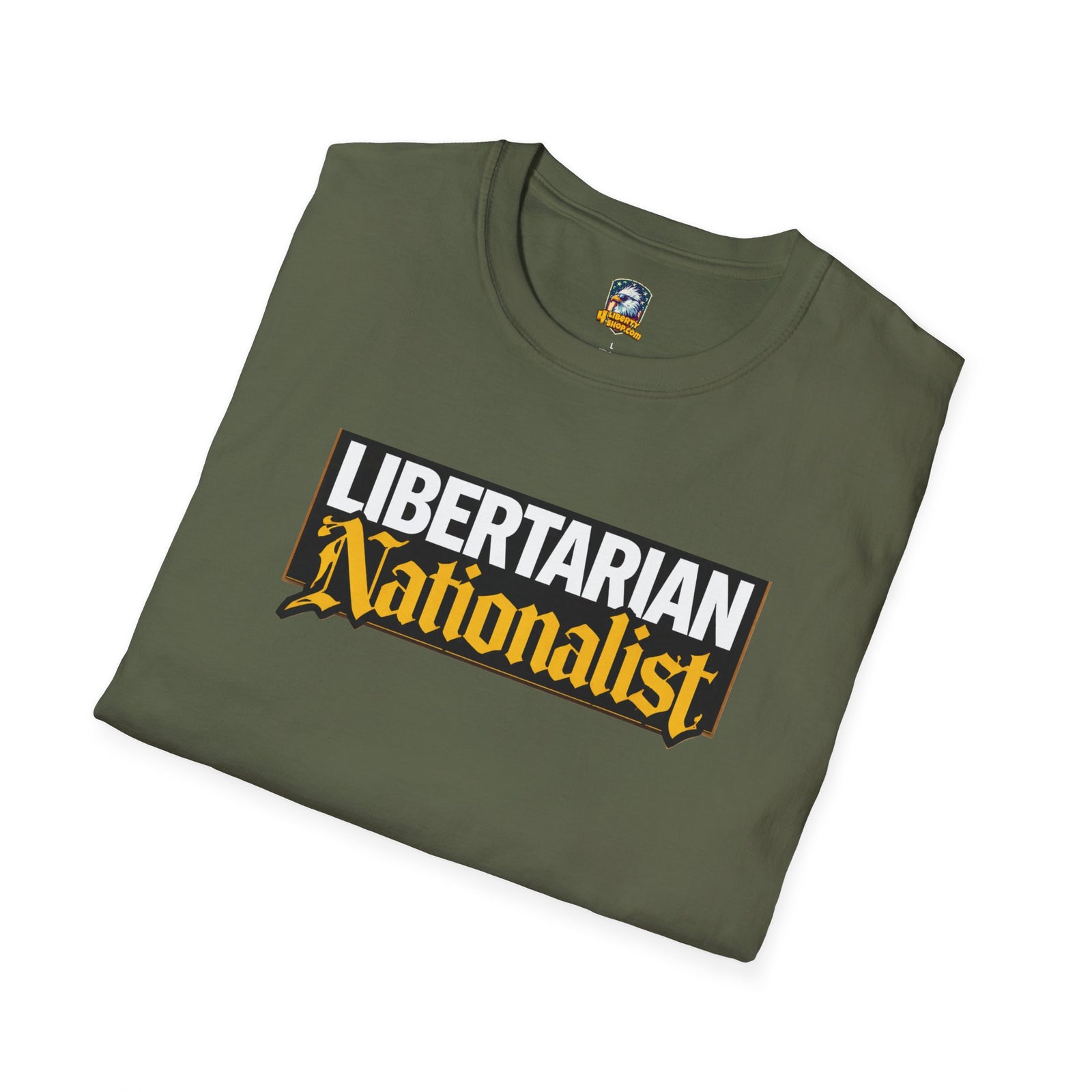 Libertarian Nationalist T-Shirt - 4LibertyShop.com