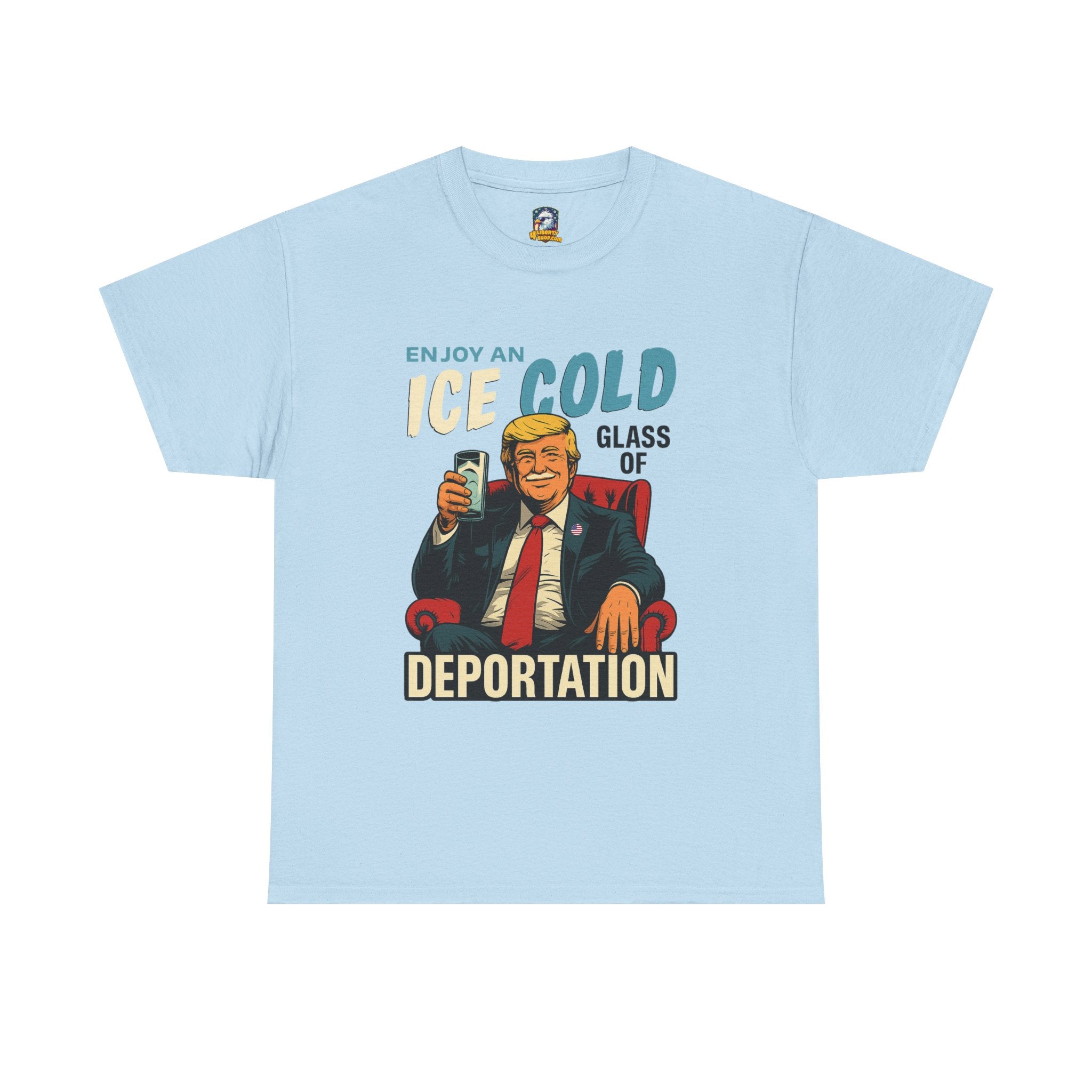 Ice Cold Glass of Deportation – Trump Milk Mustache T-Shirt