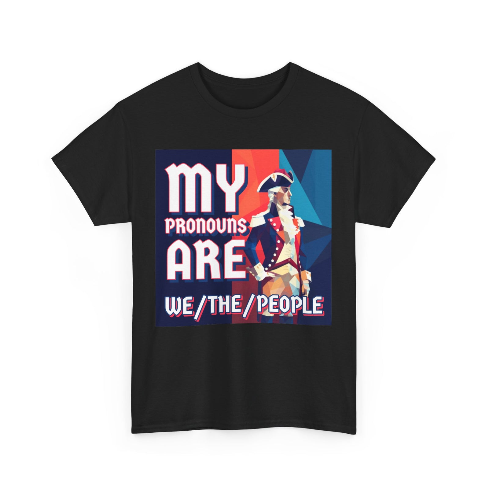 Walton & Johnson - My Pronouns Are We/The/People Unisex Heavy Cotton Tee