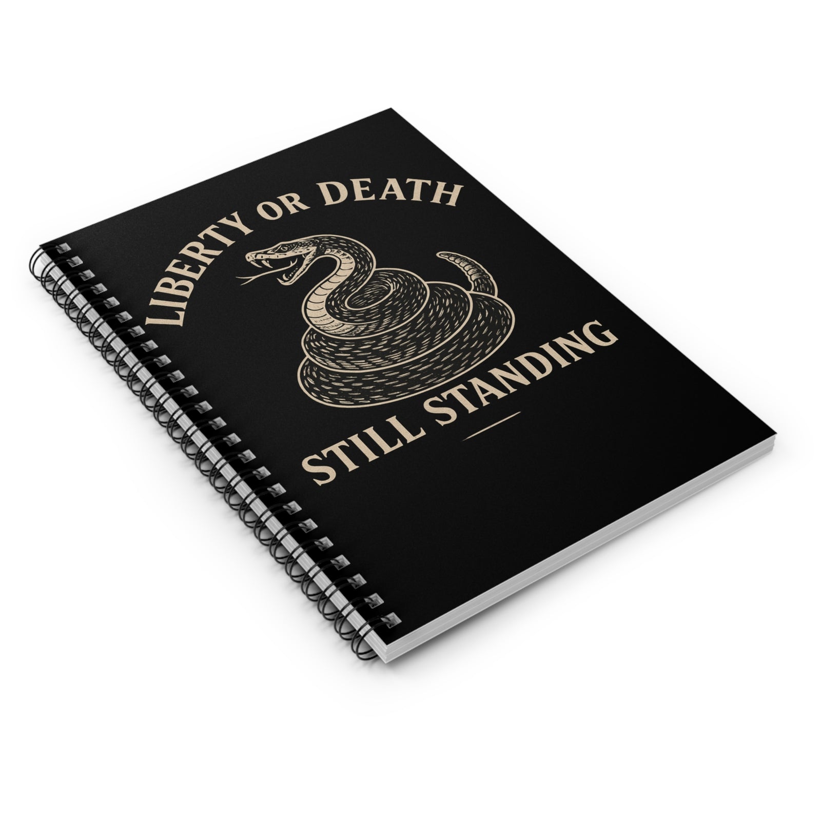 Liberty or Death: Still Standing Notebook