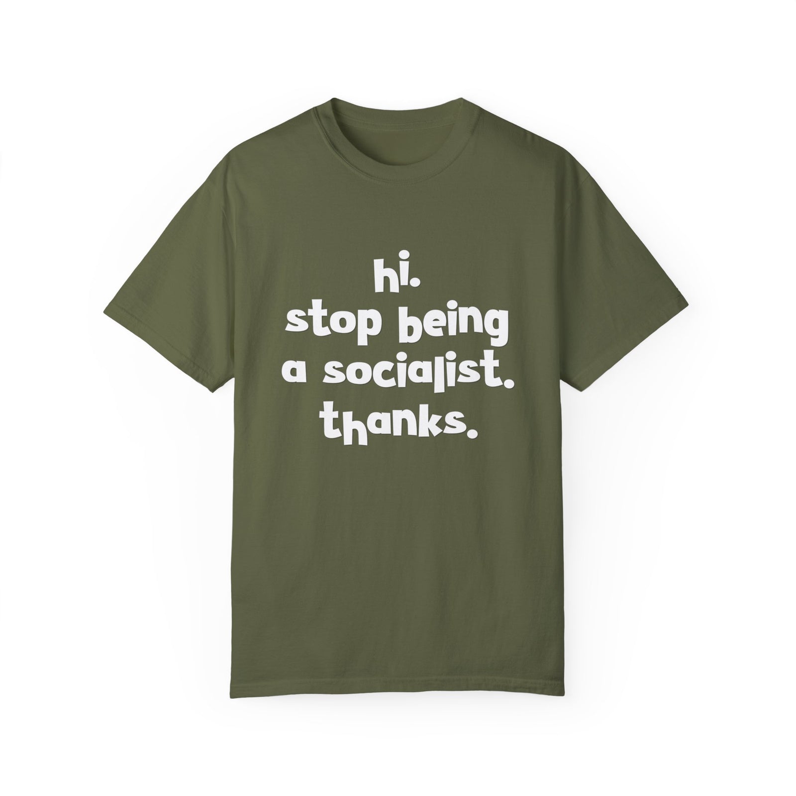 Stop Being A Socialist Tee