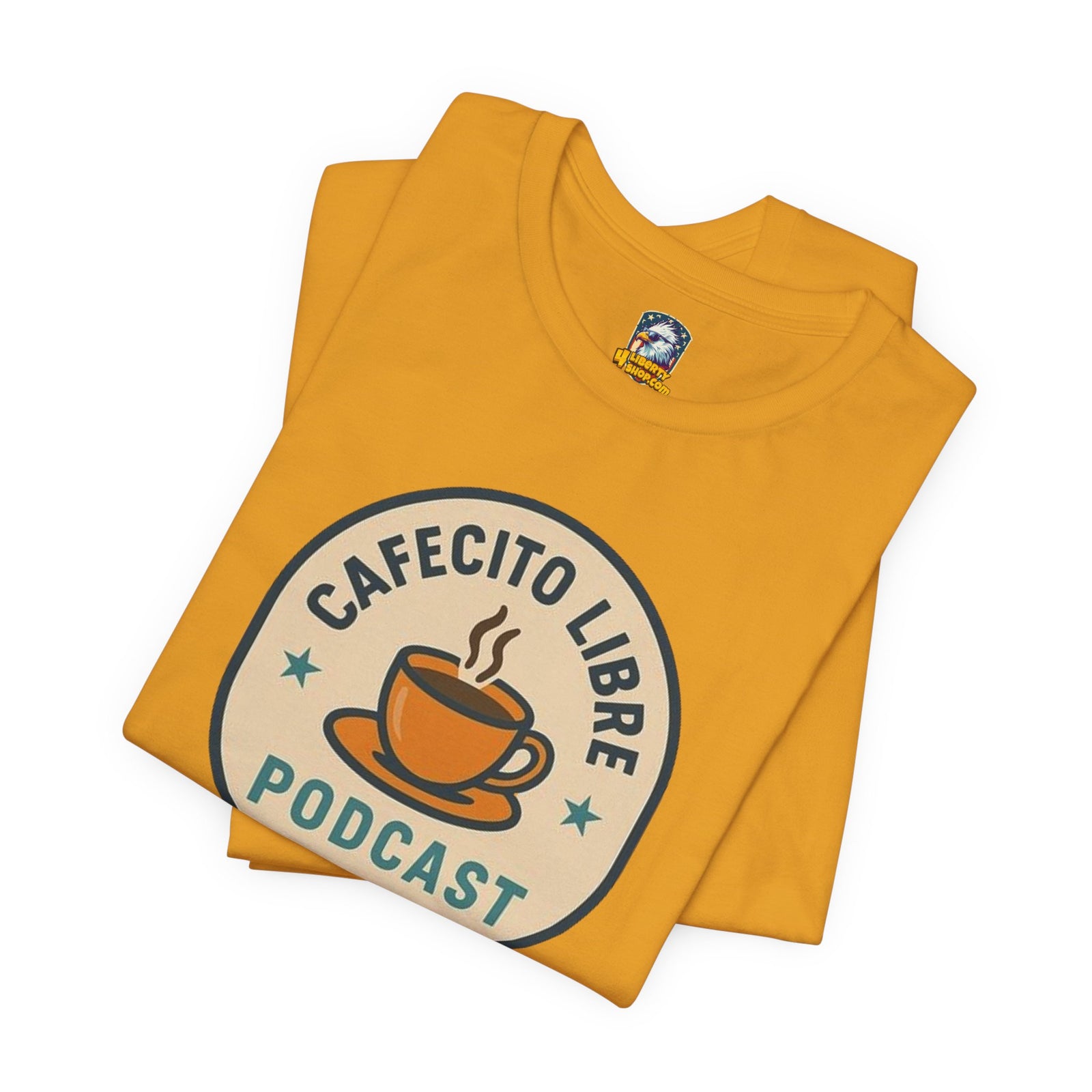 Cafecito Libre T-Shirt - 4LibertyShop.com