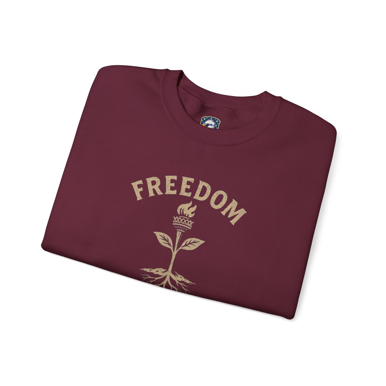 Freedom: Nothing Grows Without It Sweatshirt
