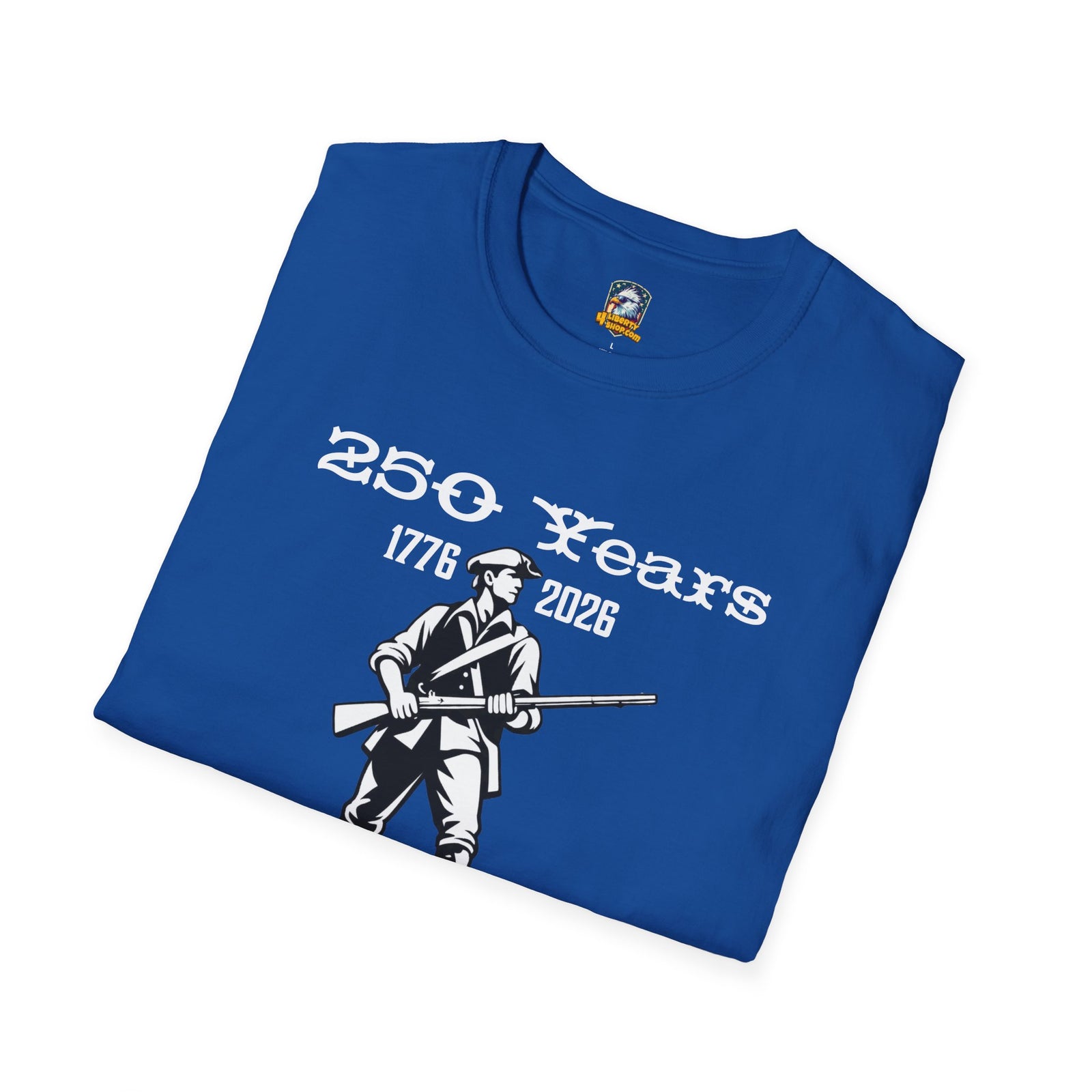 Walton & Johnson 250 Years Still Free T-Shirt — Revolutionary Patriot Tee (1776–2026) - 4LibertyShop.com