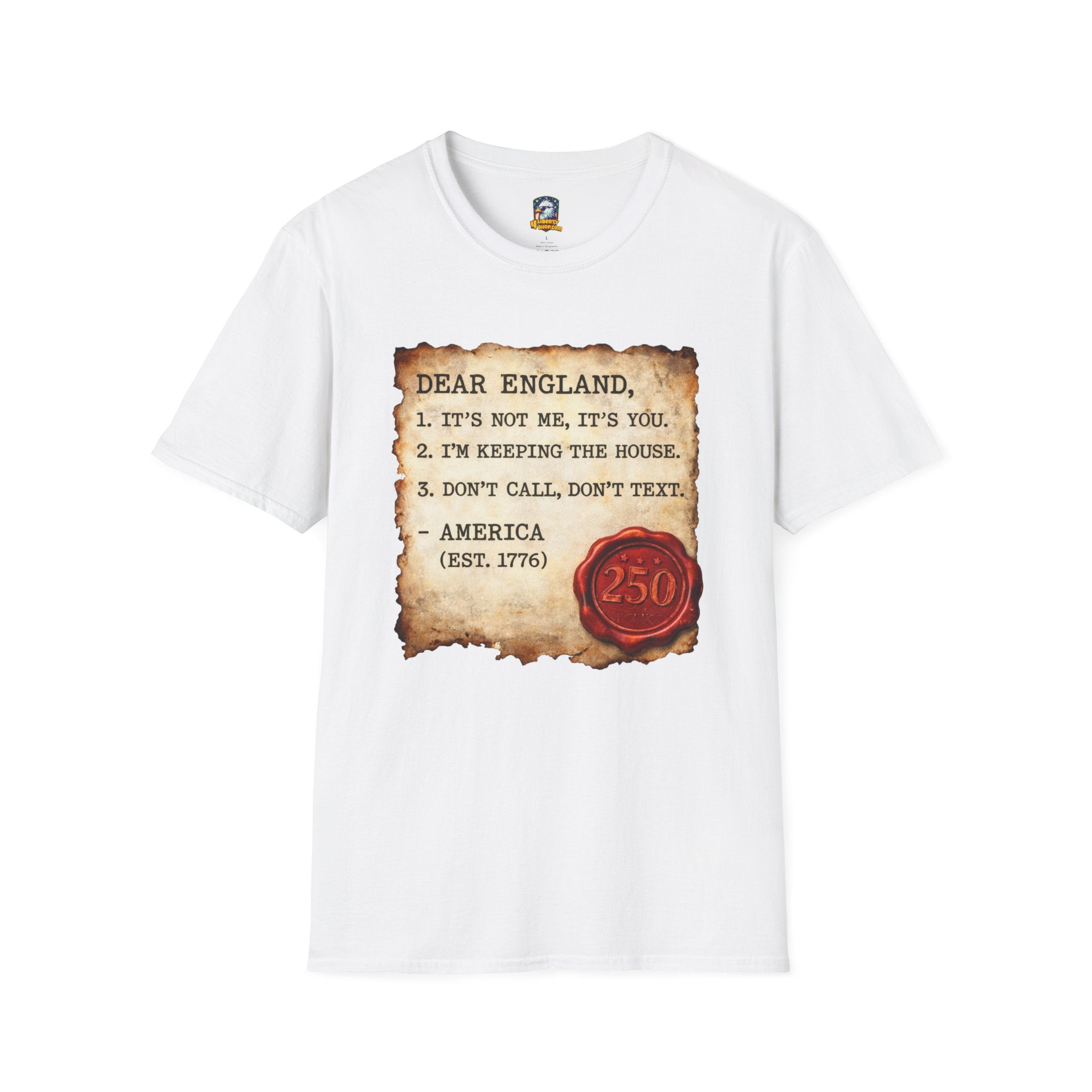 Walton & Johnson Independence 250 T-Shirt — "Dear England" Colonial Humor Tee - 4LibertyShop.com