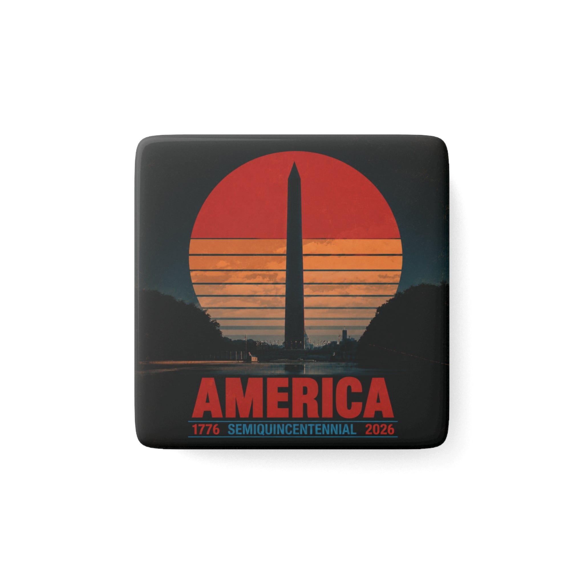 America 1776–2026 Semiquincentennial Porcelain Magnet - 4LibertyShop.com