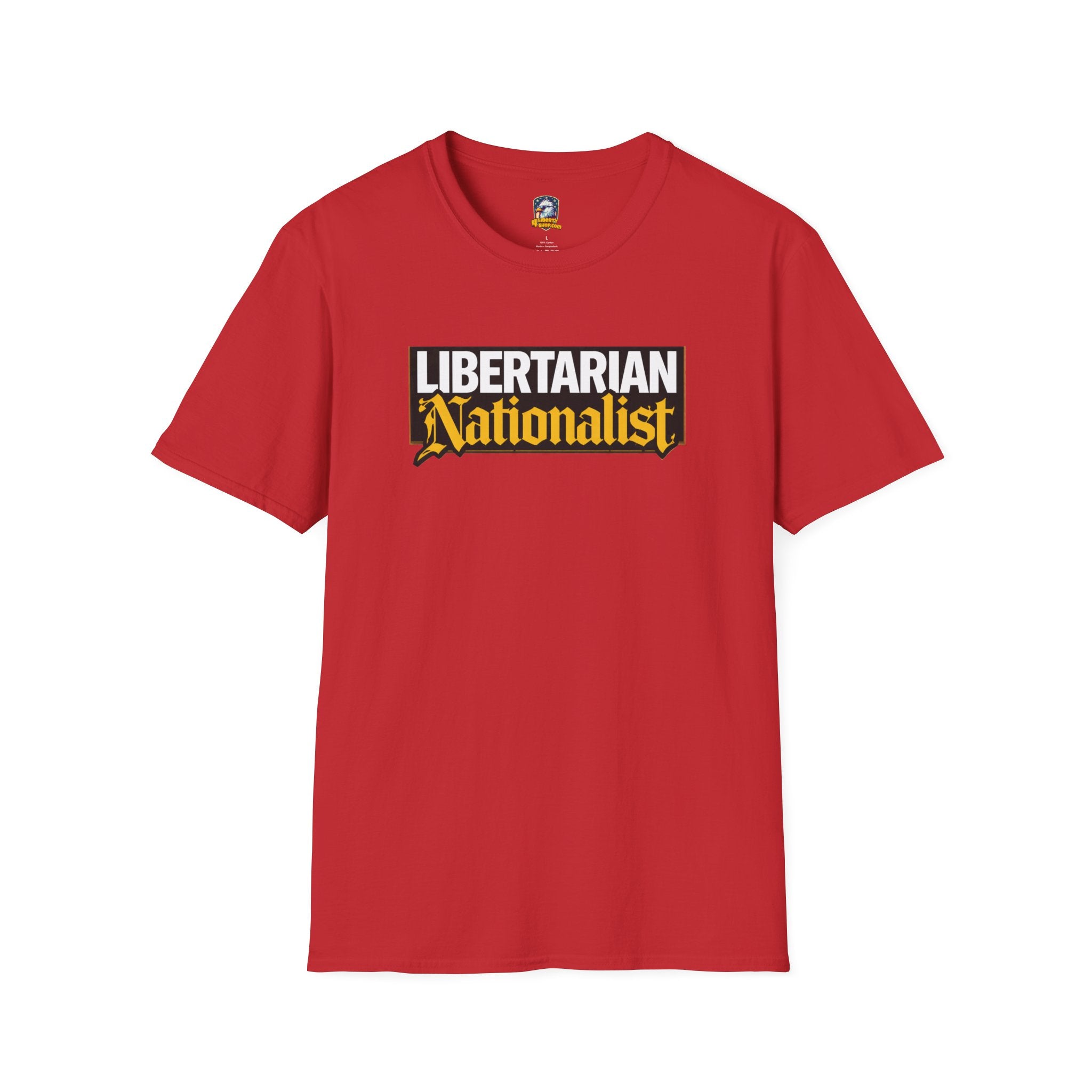 Libertarian Nationalist T-Shirt - 4LibertyShop.com