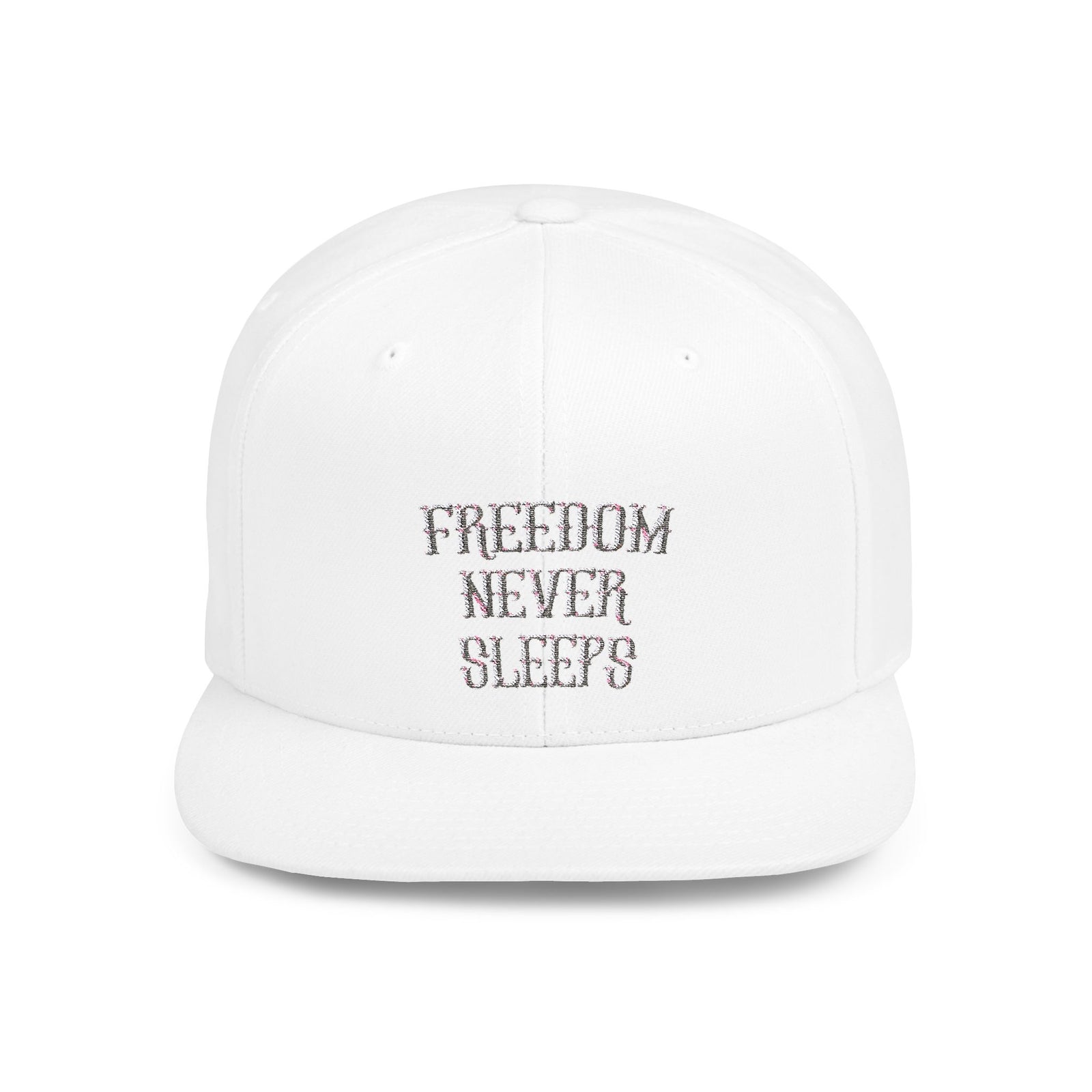 Freedom Never Sleeps - Flat Bill Snapback