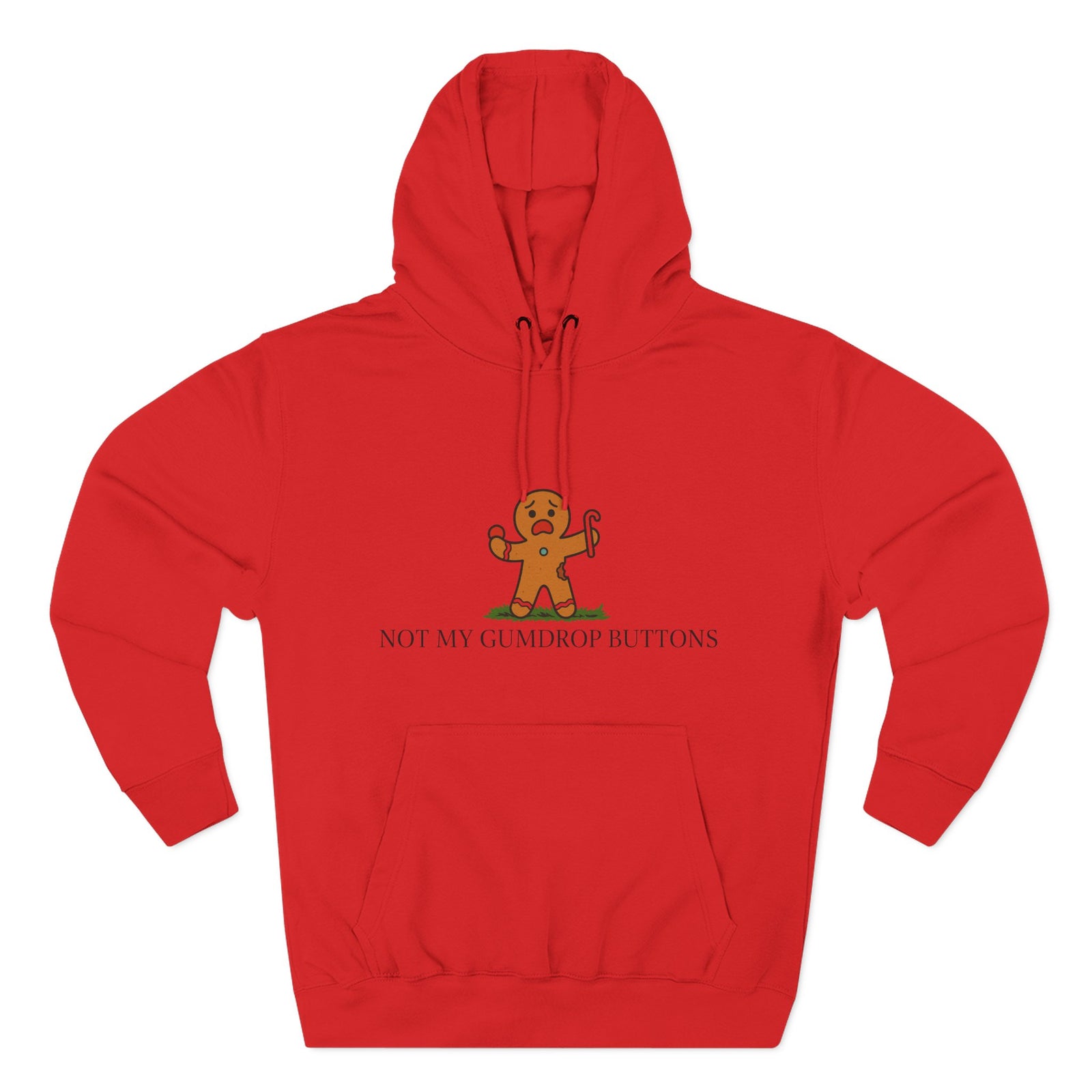Not My Gumdrop Buttons Don't Tread on GingerBread Man Fleece Hoodie