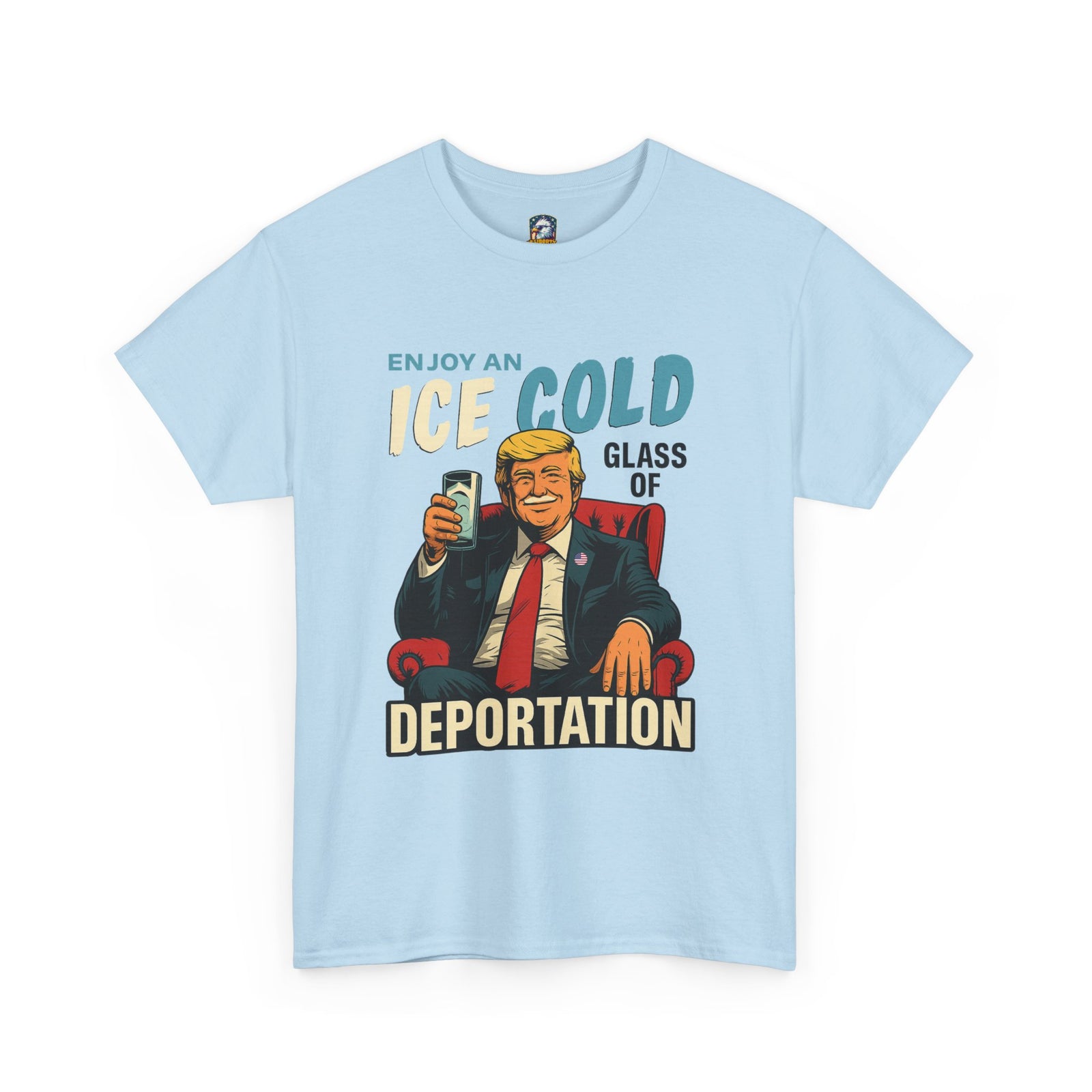 Ice Cold Glass of Deportation – Trump Milk Mustache T-Shirt