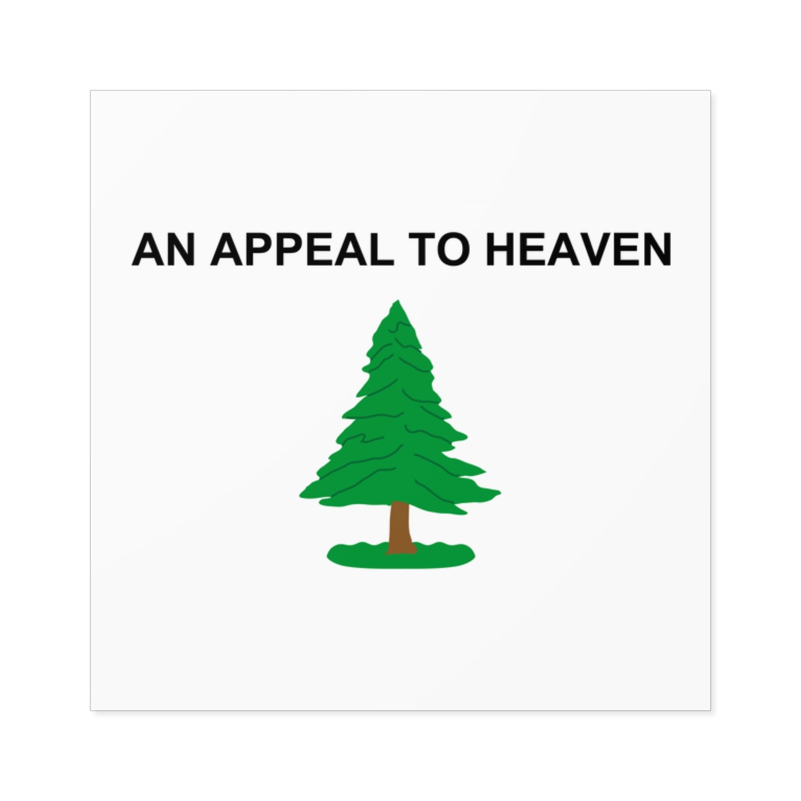 An Appeal To Heaven Square Stickers