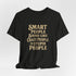 Smart People Sound Like Crazy People T-Shirt