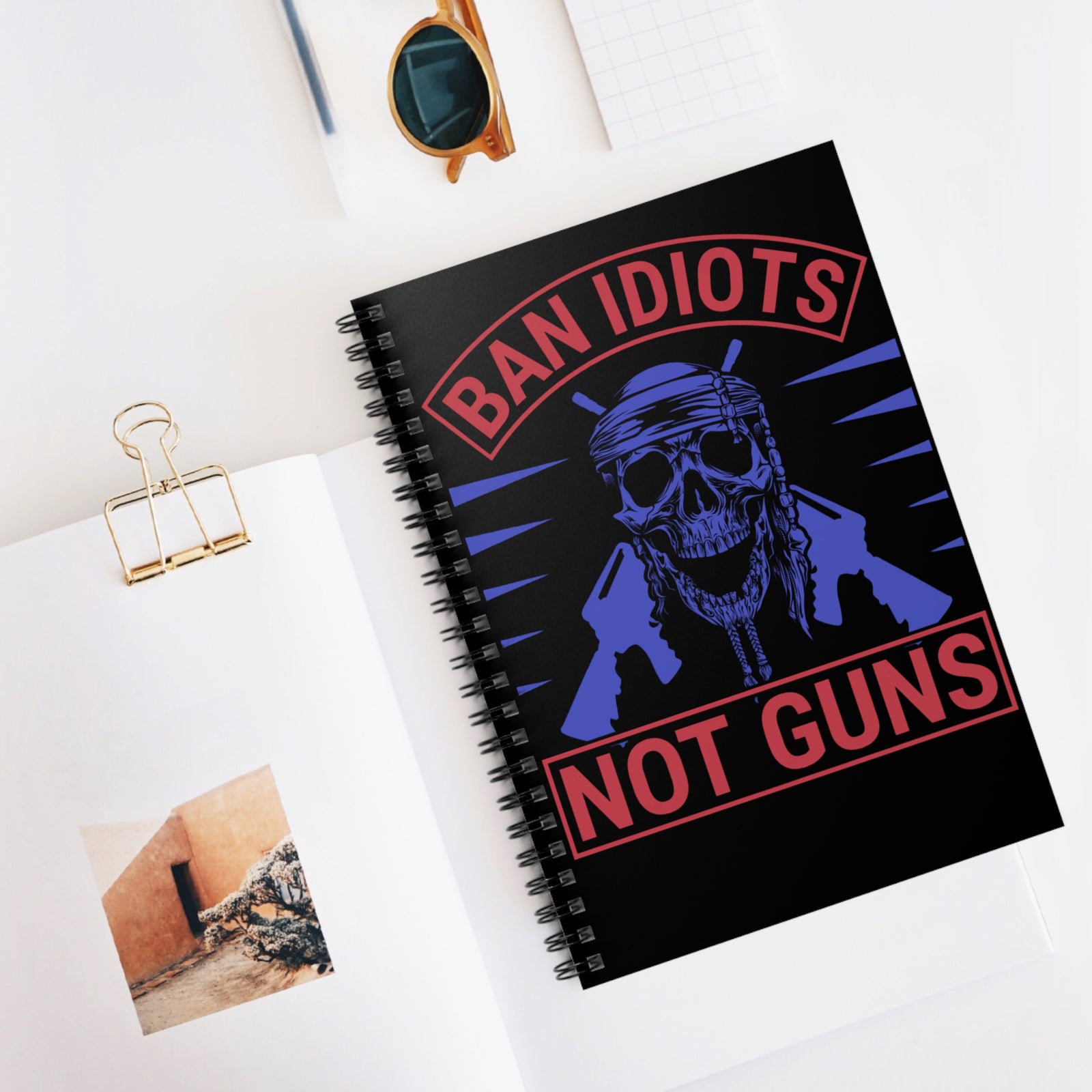 Ban Idiots, Not Guns Notebook