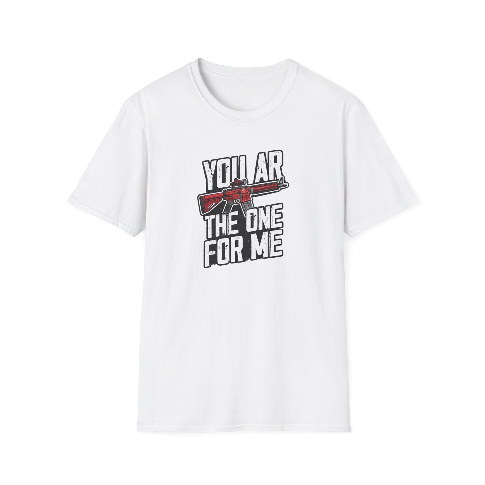 You AR The One For Me T-Shirt — AR-15 Valentine's Day Tee - 4LibertyShop.com