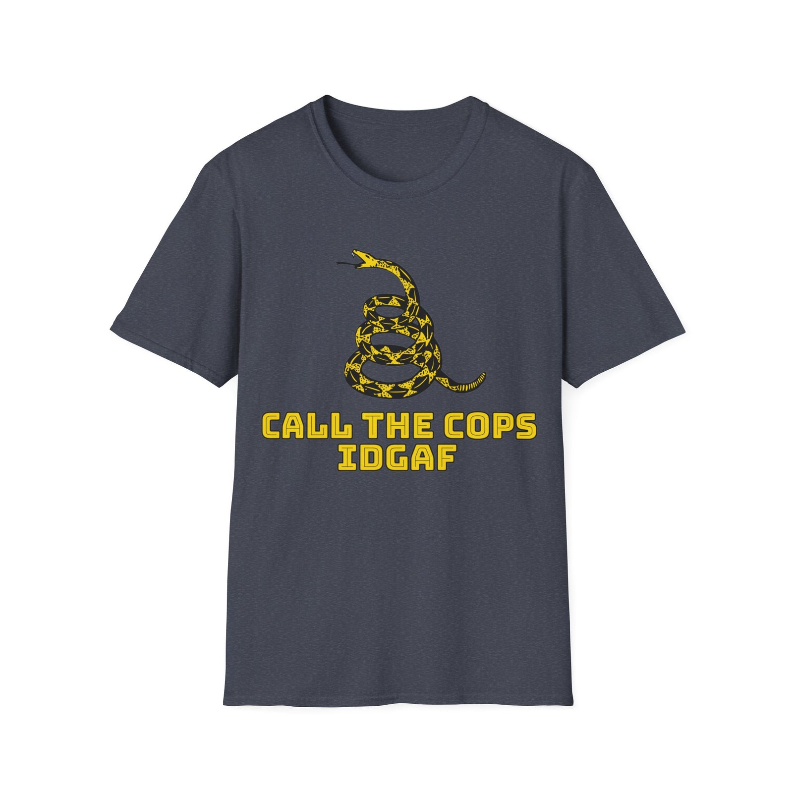 Walton & Johnson - Call The Cops IDGAF Unisex T-Shirt