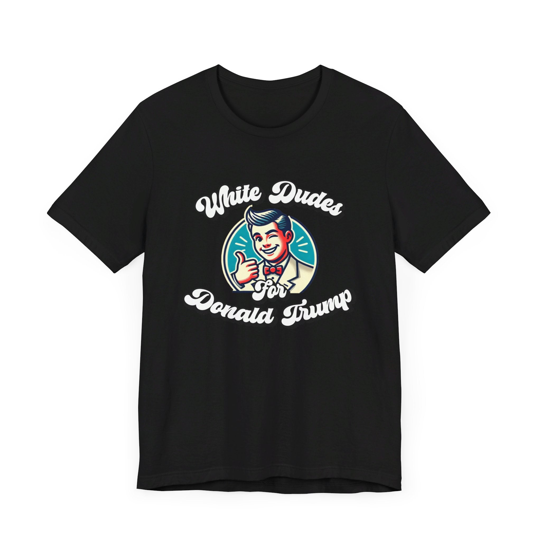 White Dudes For Donald Trump Short Sleeve Tee