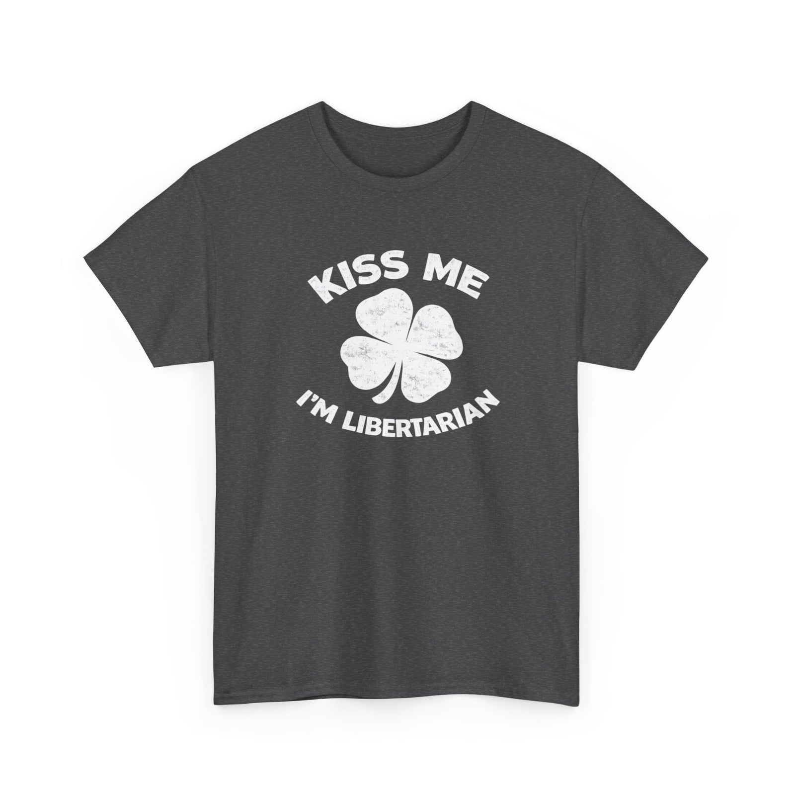 Kiss Me I'm Libertarian T-Shirt — St. Patrick's Day Shamrock Political Tee - 4LibertyShop.com