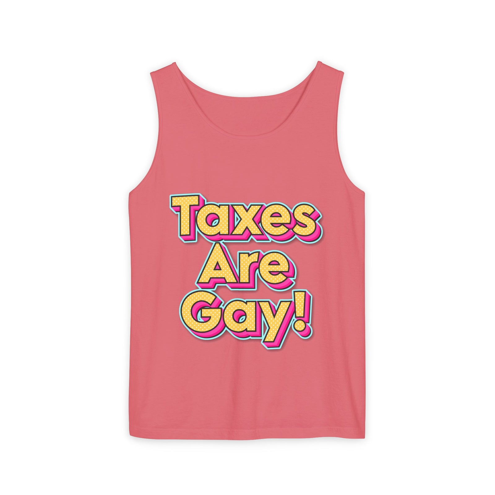 Taxes are Gay Tank Top