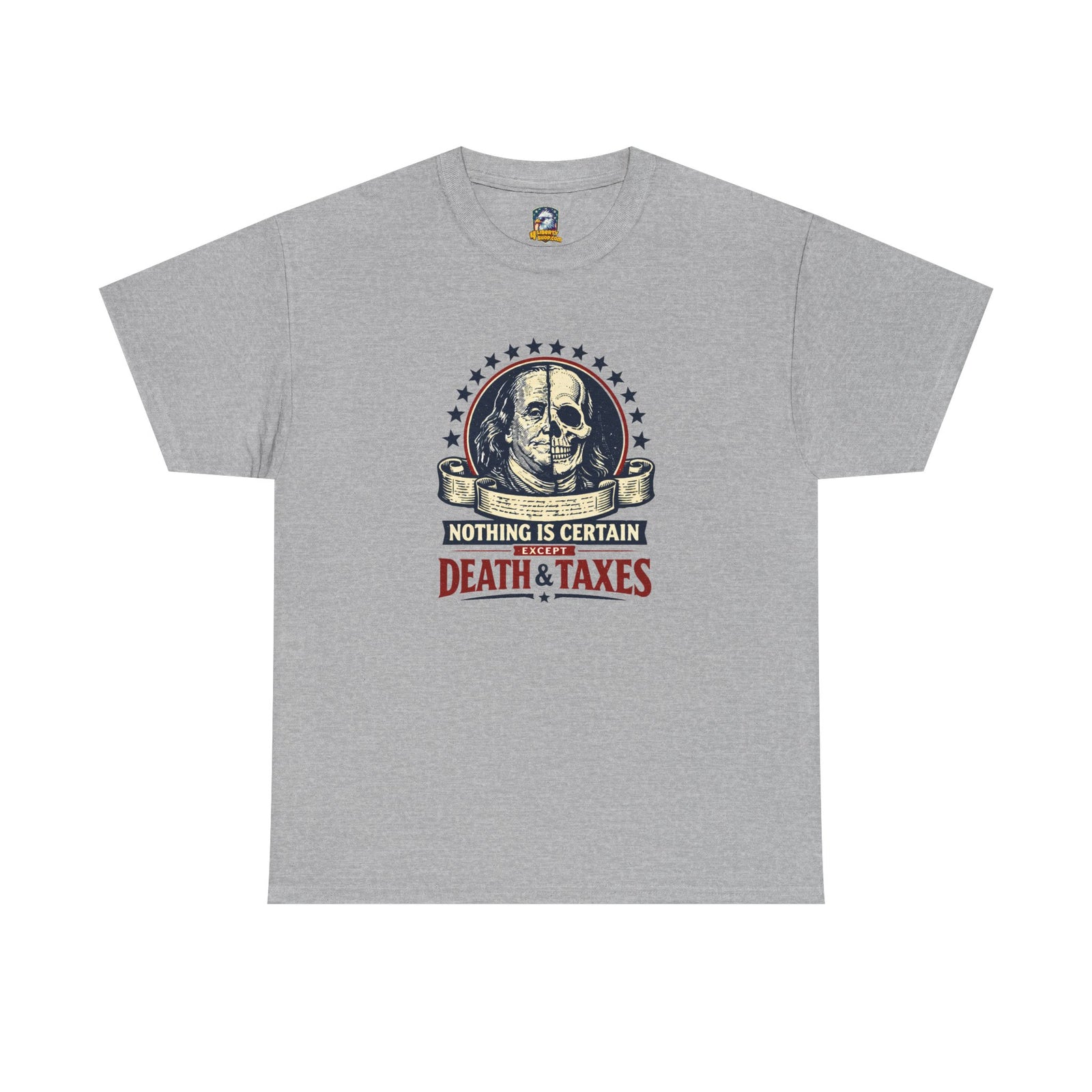 Benjamin Franklin 'Death and Taxes' Quote T-Shirt - 4LibertyShop.com