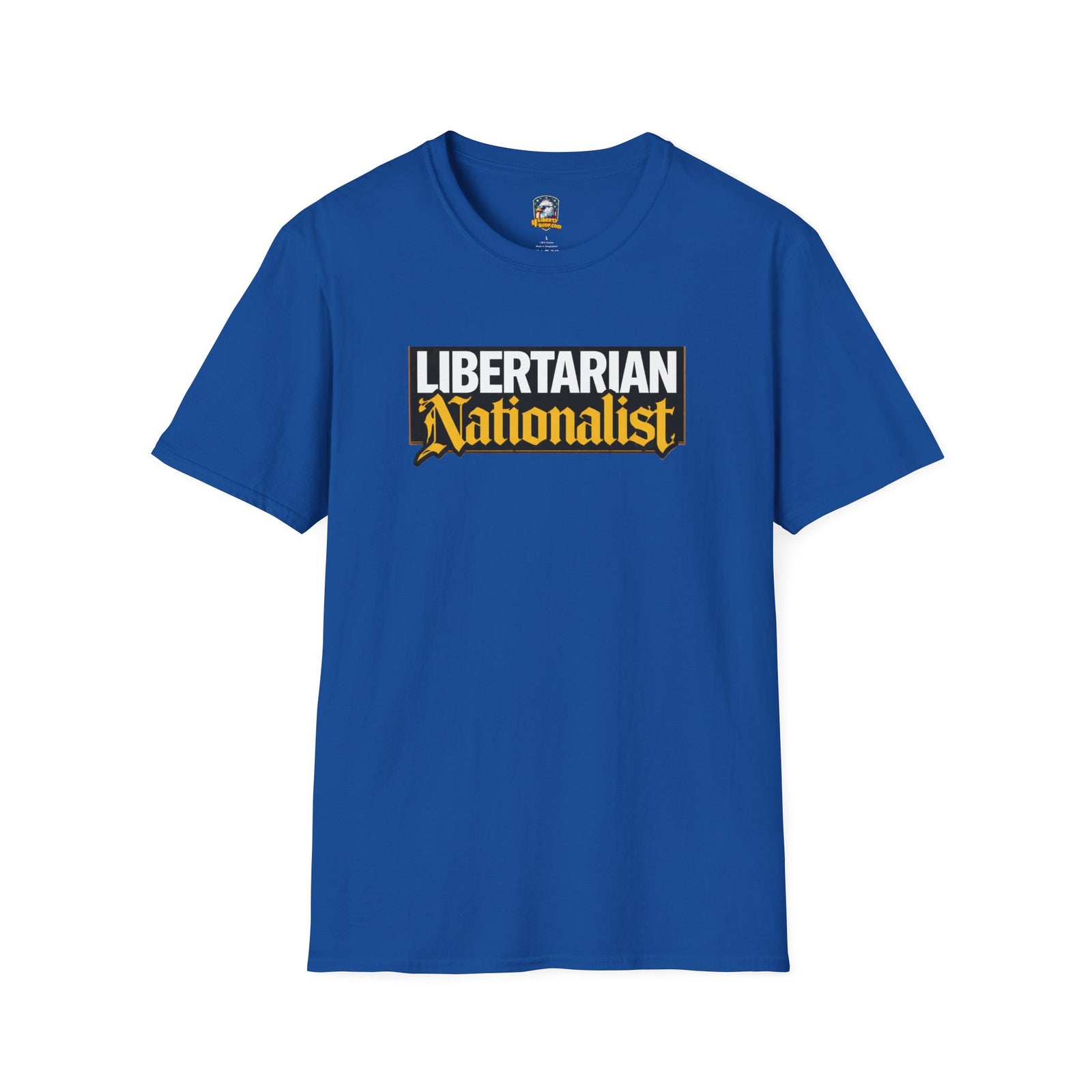 Libertarian Nationalist T-Shirt - 4LibertyShop.com